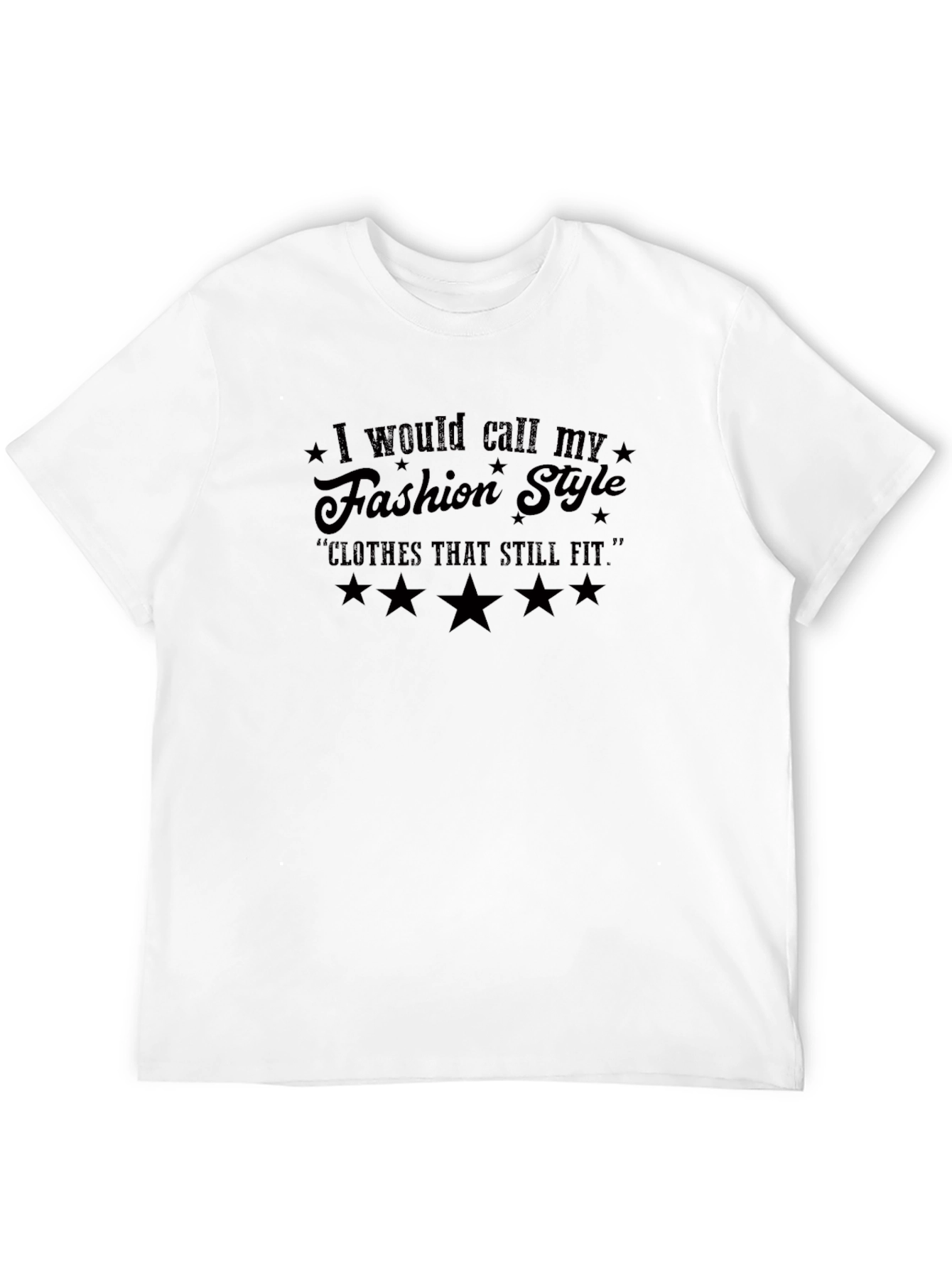 Funny Fashion Style T-Shirt: Clothes That Still Fit!