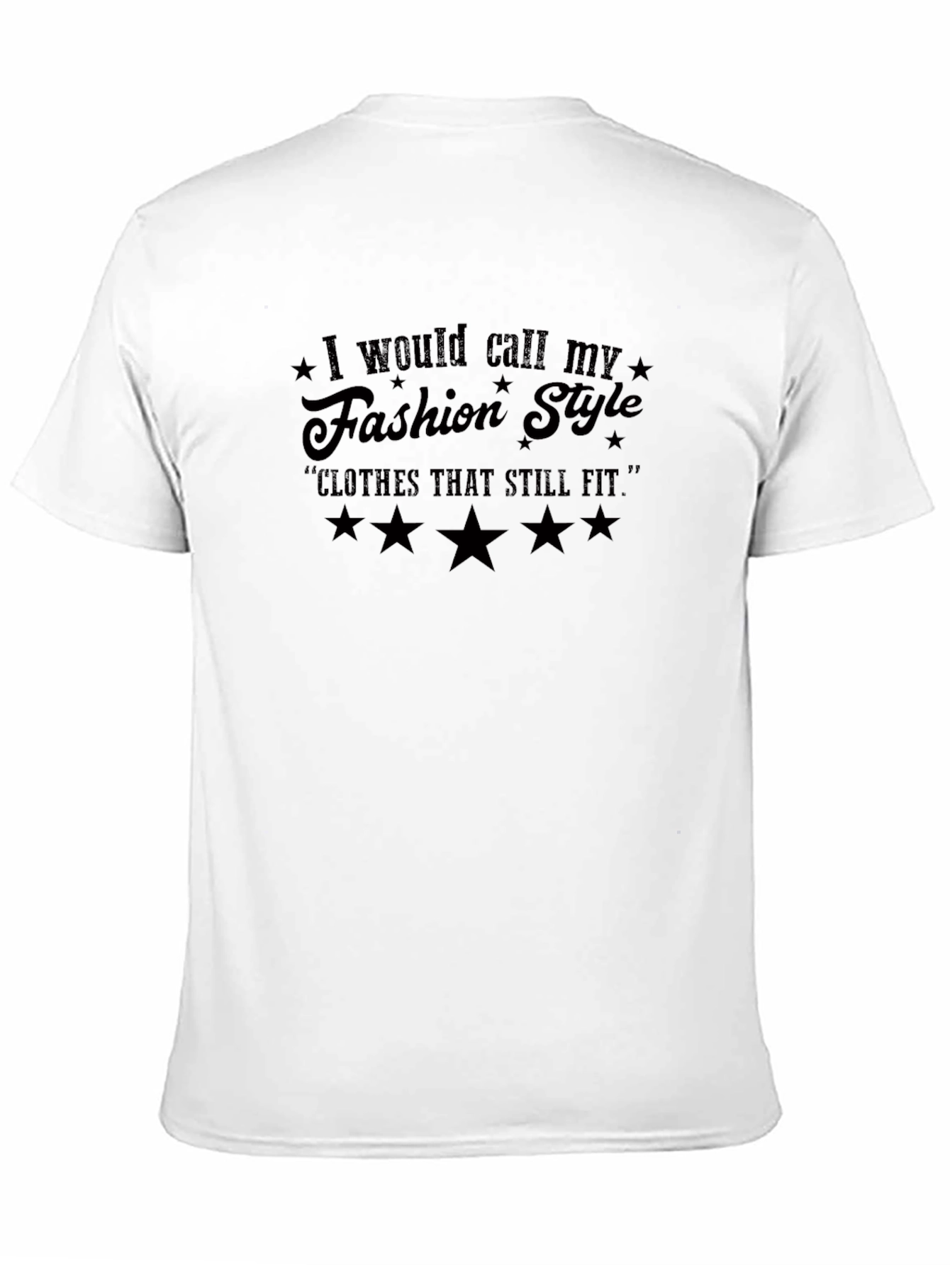 Funny Fashion Style T-Shirt: Clothes That Still Fit!