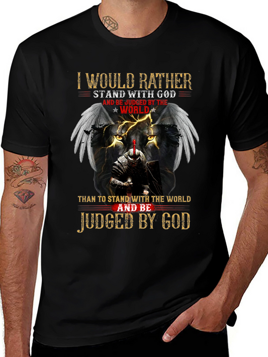 I Would Rather Stand With God T-Shirt