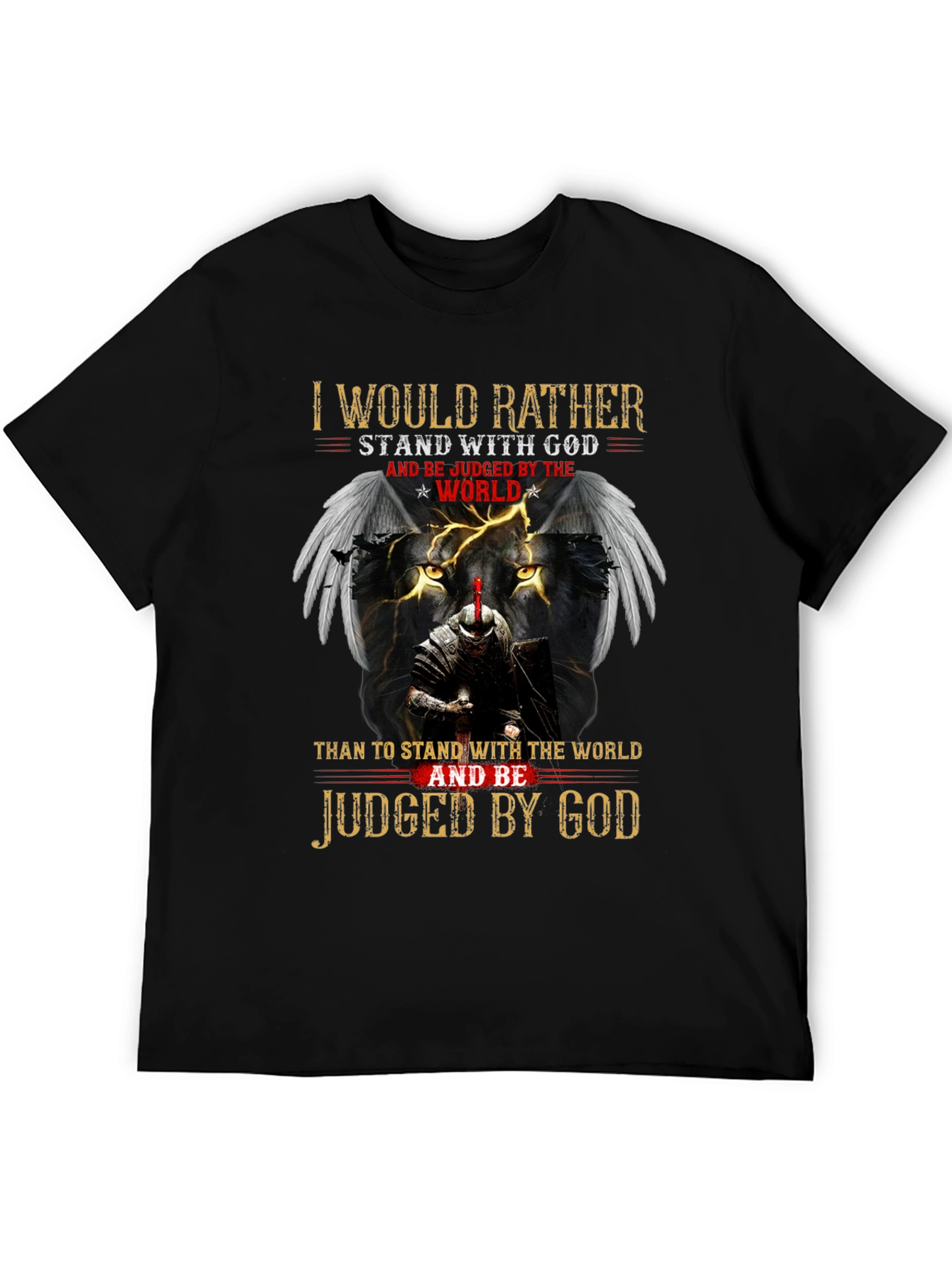 I Would Rather Stand With God T-Shirt