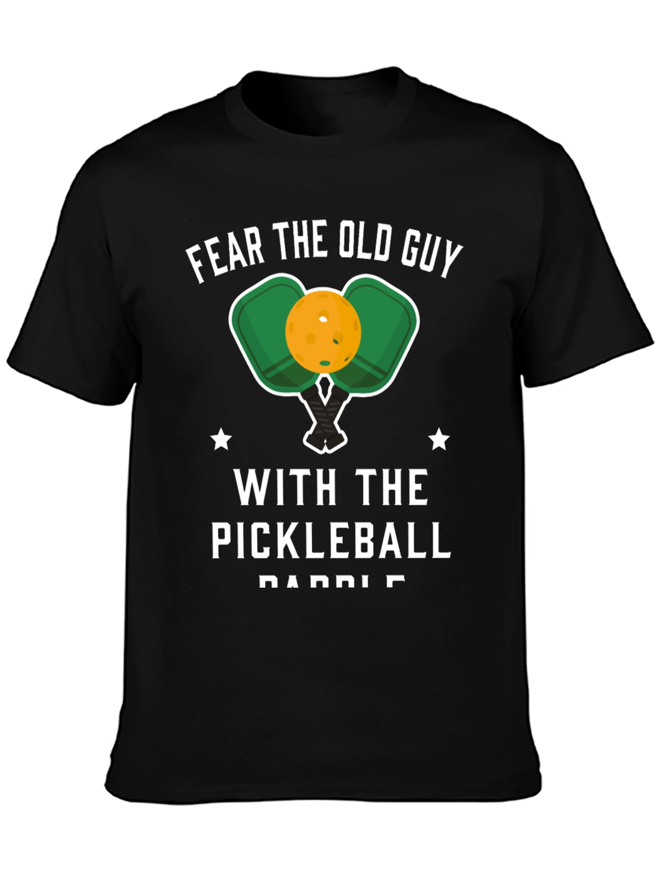 Fear the Old Guy Pickleball Paddle Graphic T-Shirt