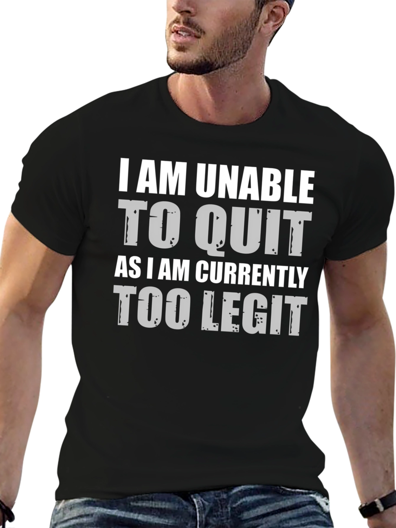 Too Legit to Quit Funny Graphic Tee