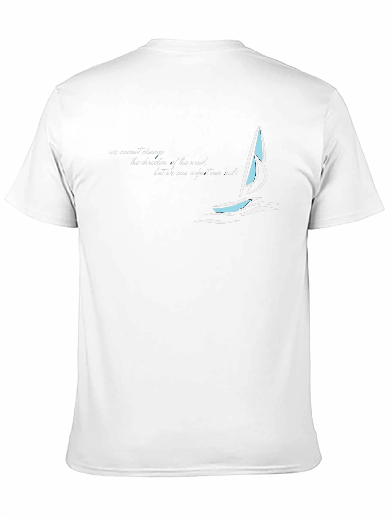 Sailboat T-Shirt - Adjust Your Sails Inspirational Tee