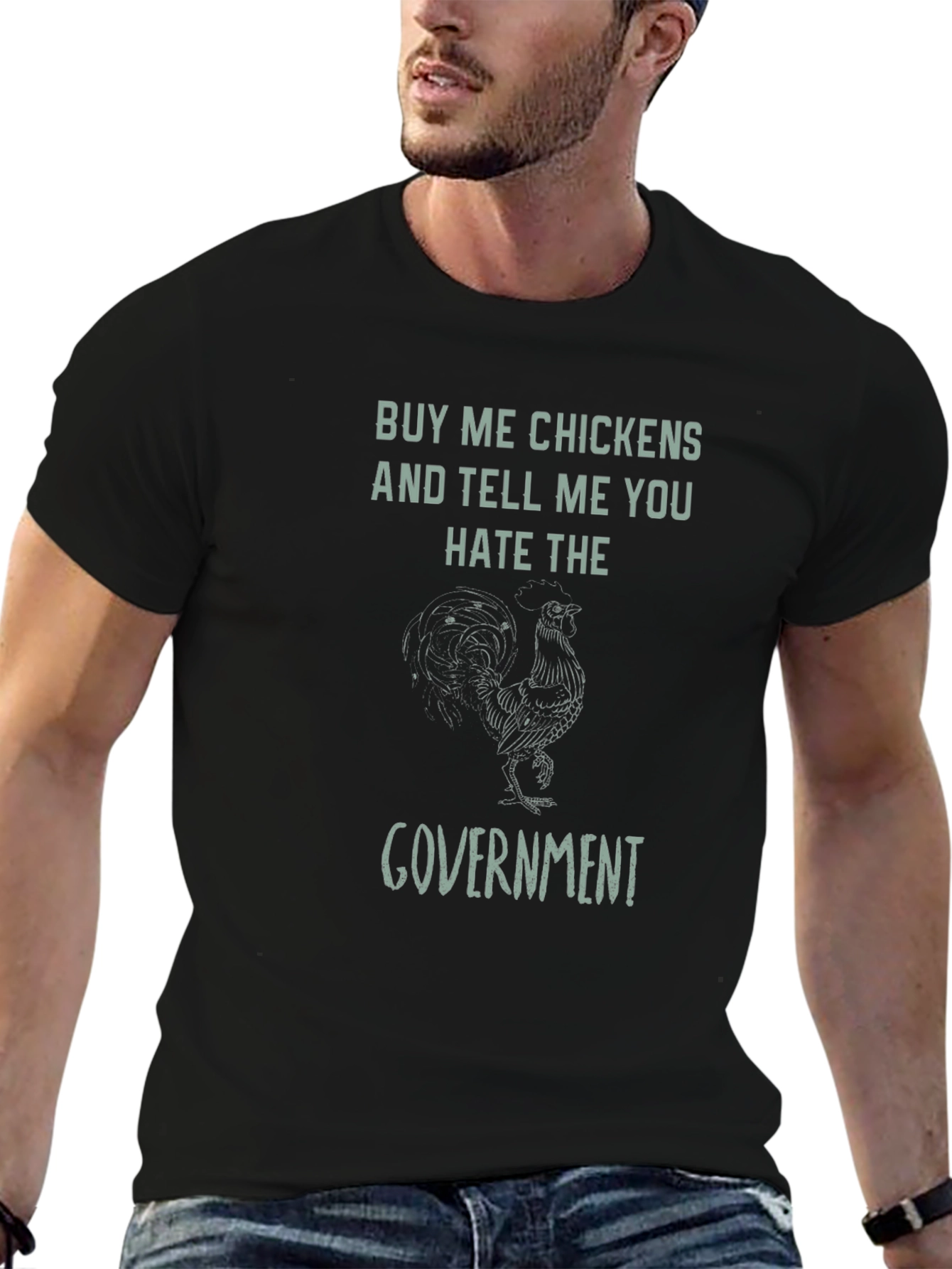 Buy Me Chickens T-Shirt - Anti-Government Humor Tee