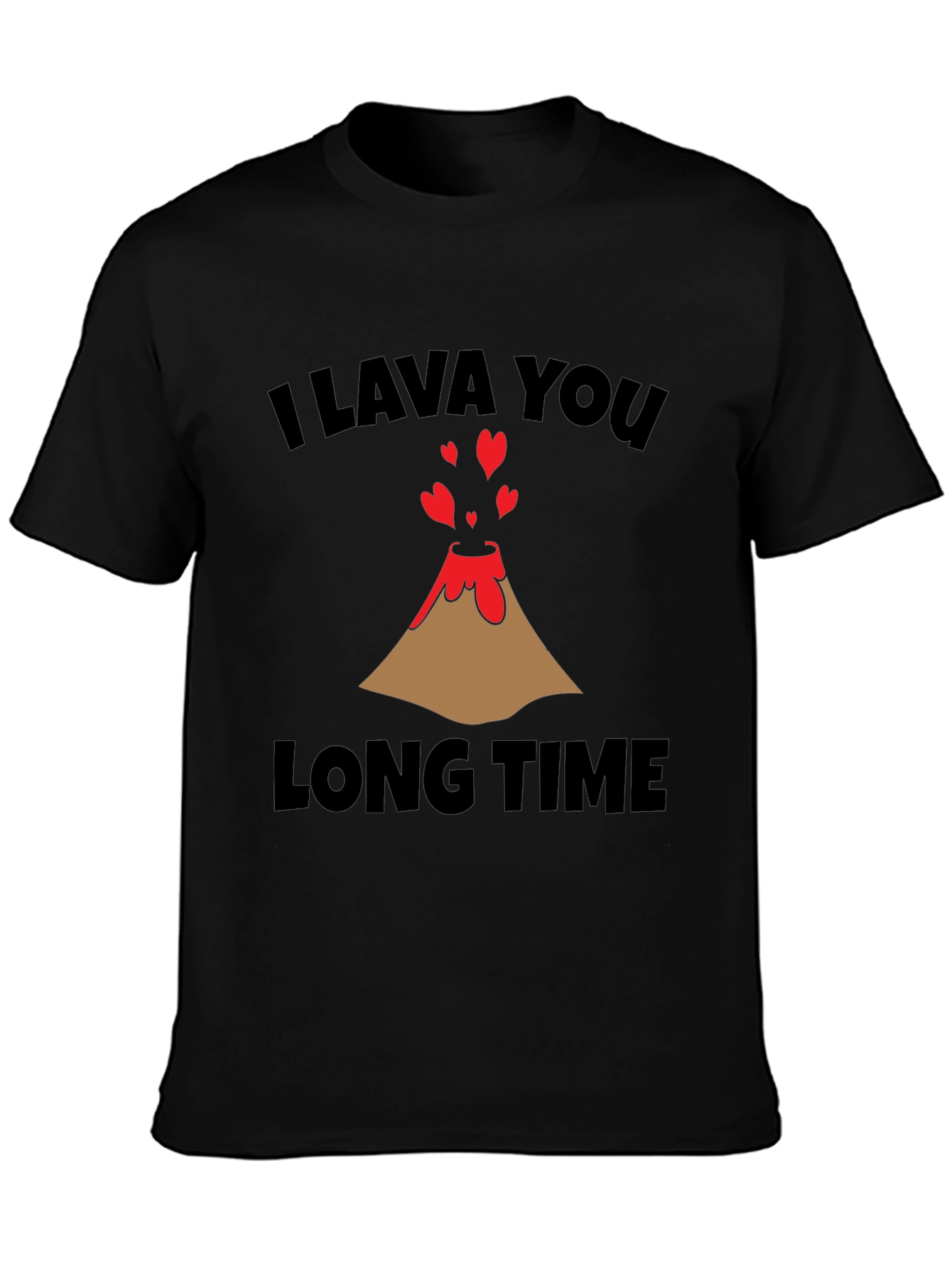 I Lava You Long Time Valentines Day T-Shirt