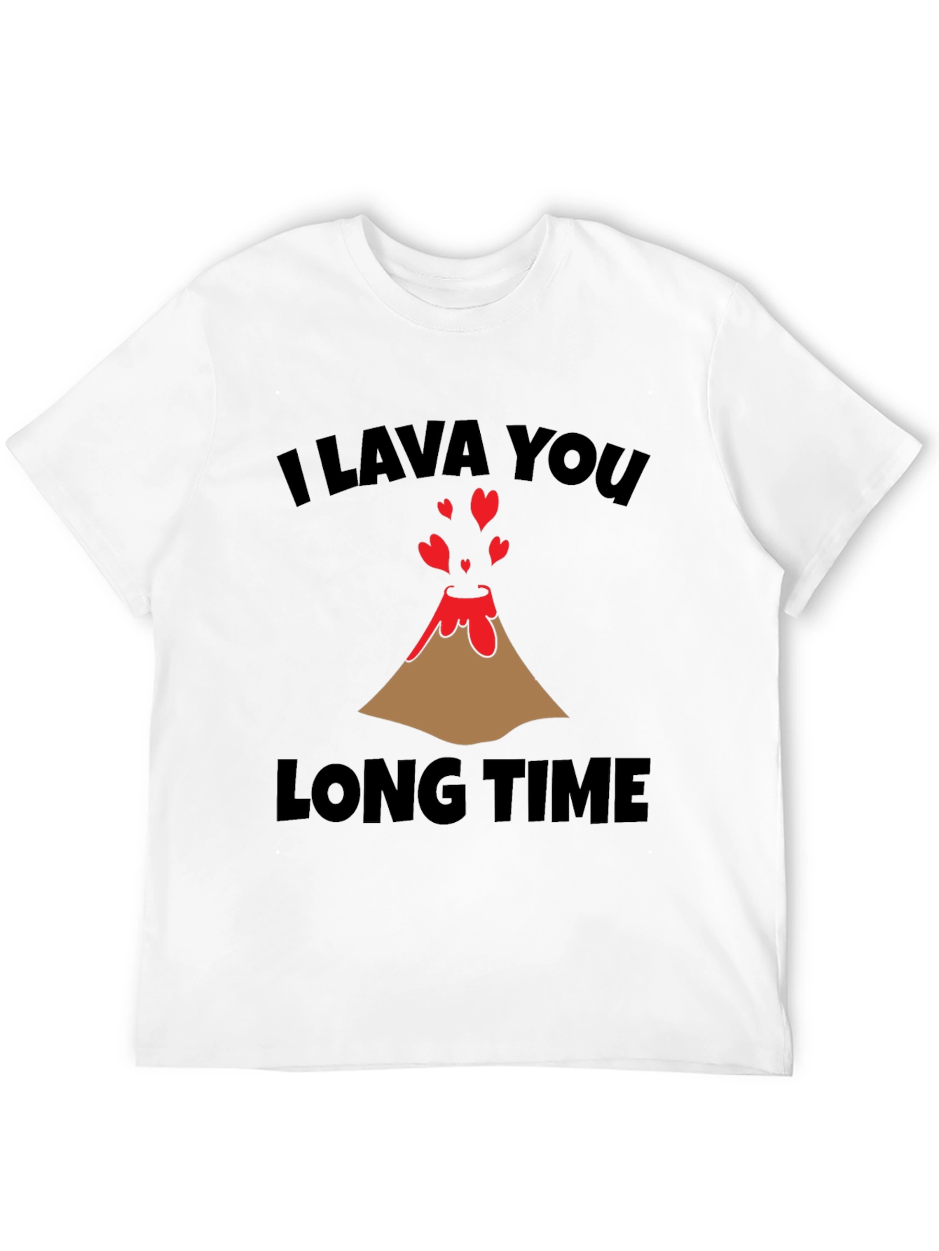 I Lava You Long Time Valentines Day T-Shirt
