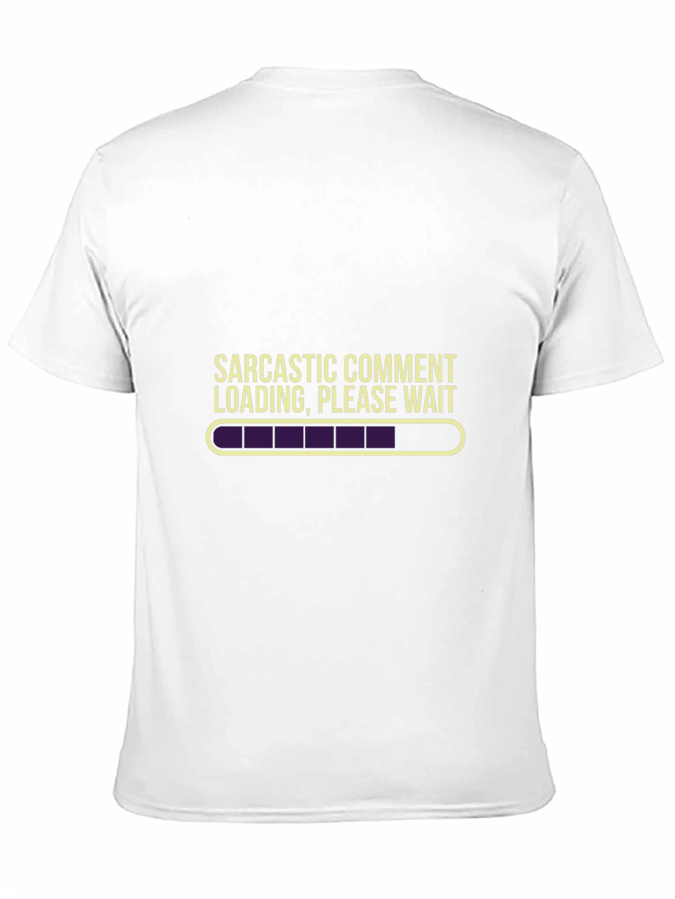 Sarcastic Comment Loading Funny T-Shirt
