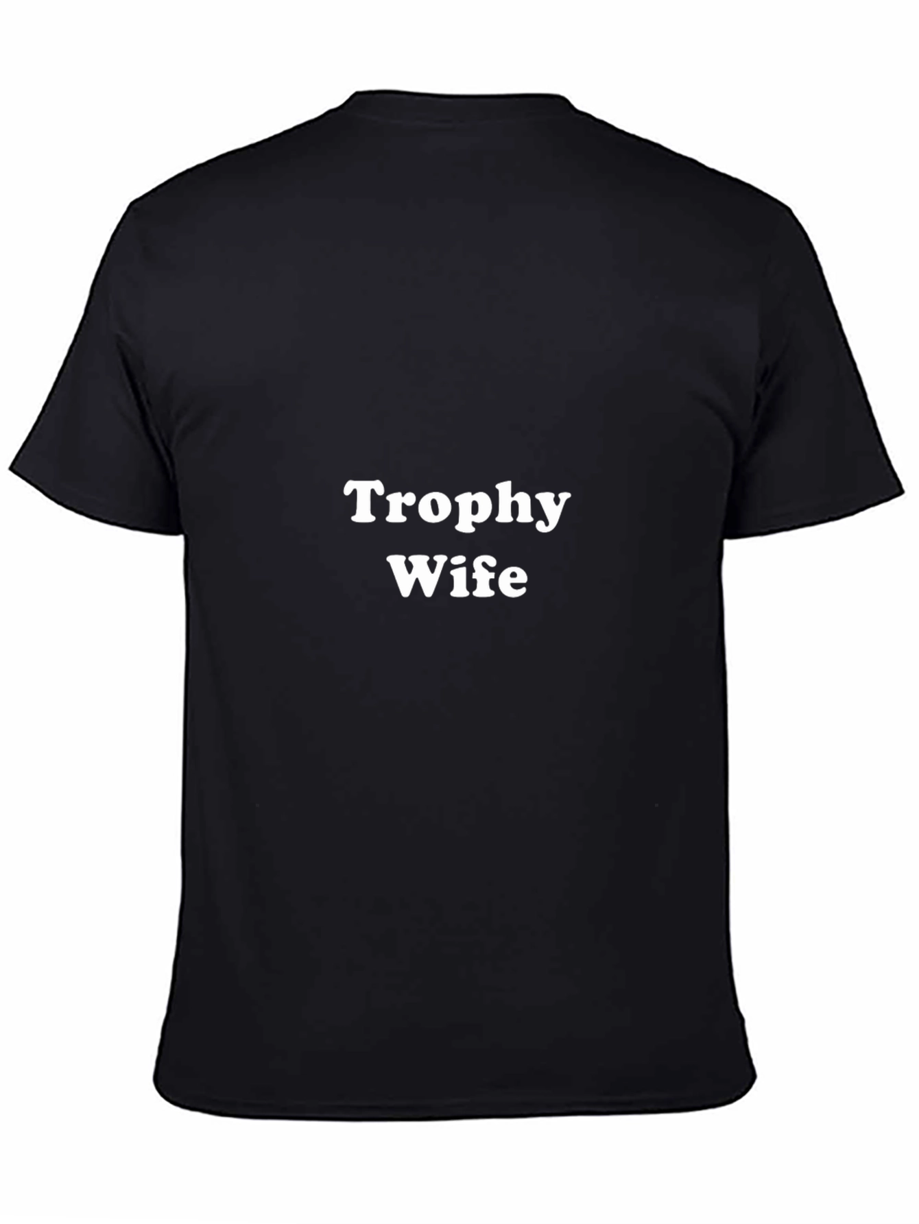 Trophy Wife Graphic Tee - Black Cotton T-Shirt