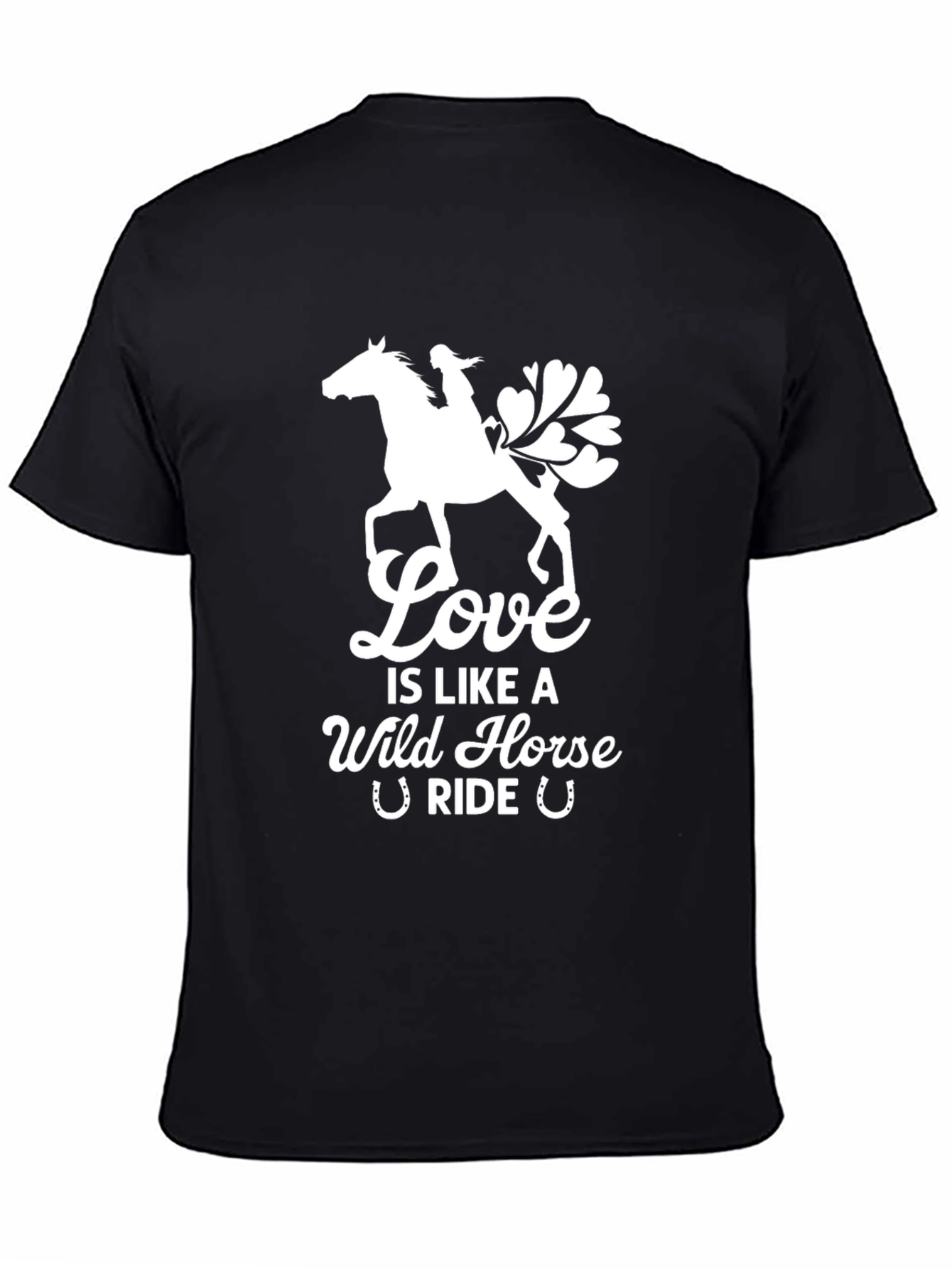 Love is a Wild Horse Ride T-Shirt