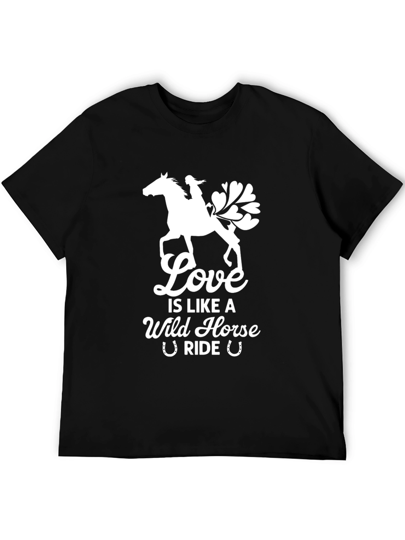 Love is a Wild Horse Ride T-Shirt