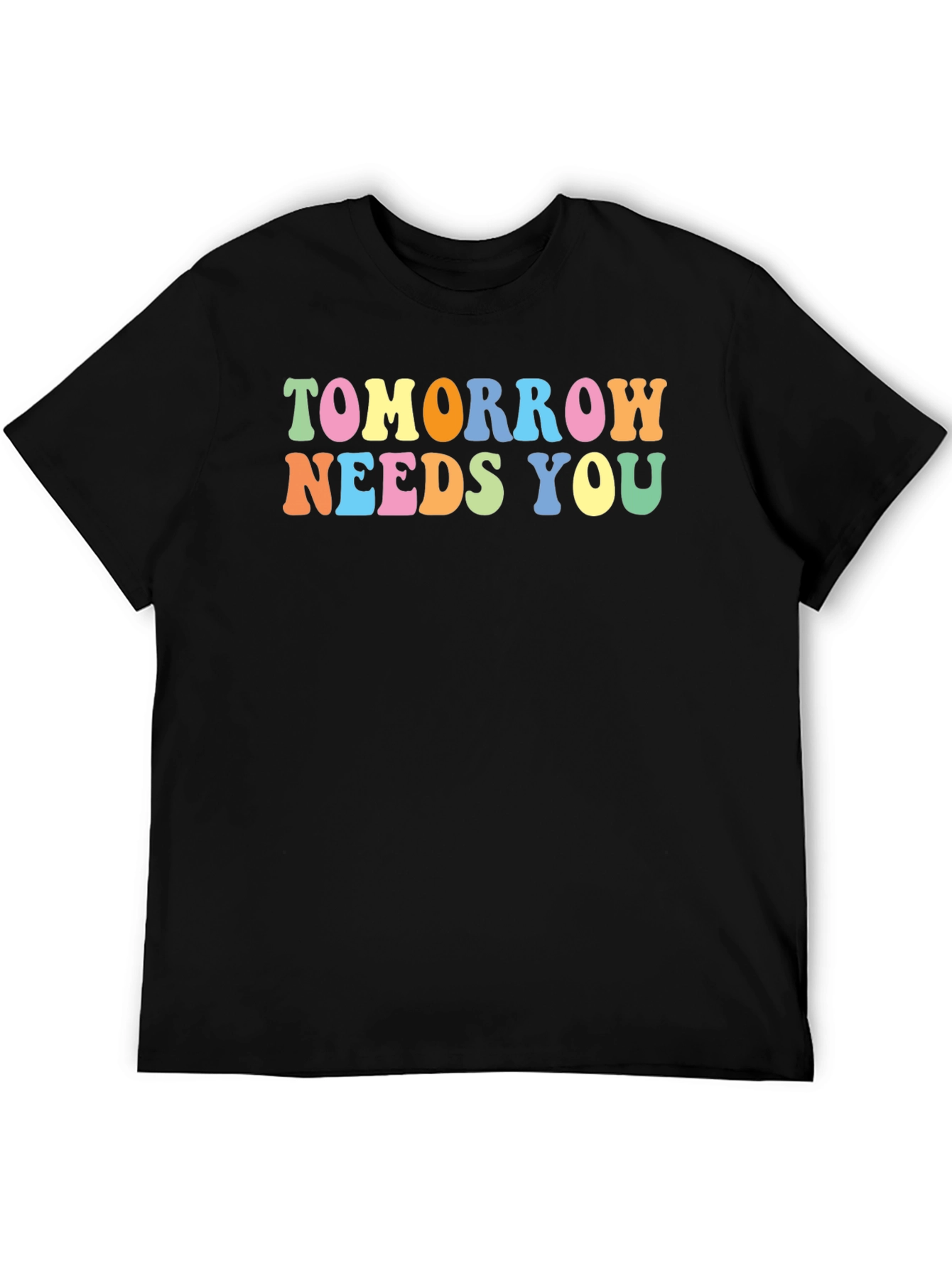 Tomorrow Needs You Graphic Tee - Positive Message