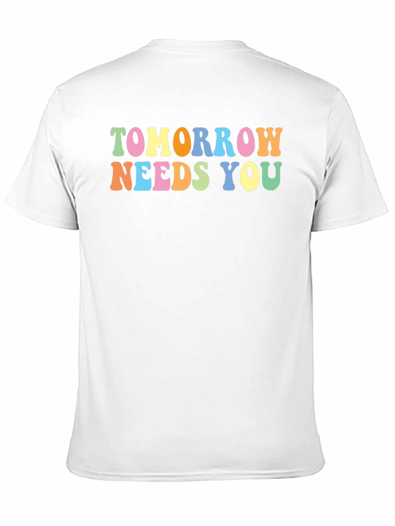 Tomorrow Needs You Graphic Tee - Positive Message