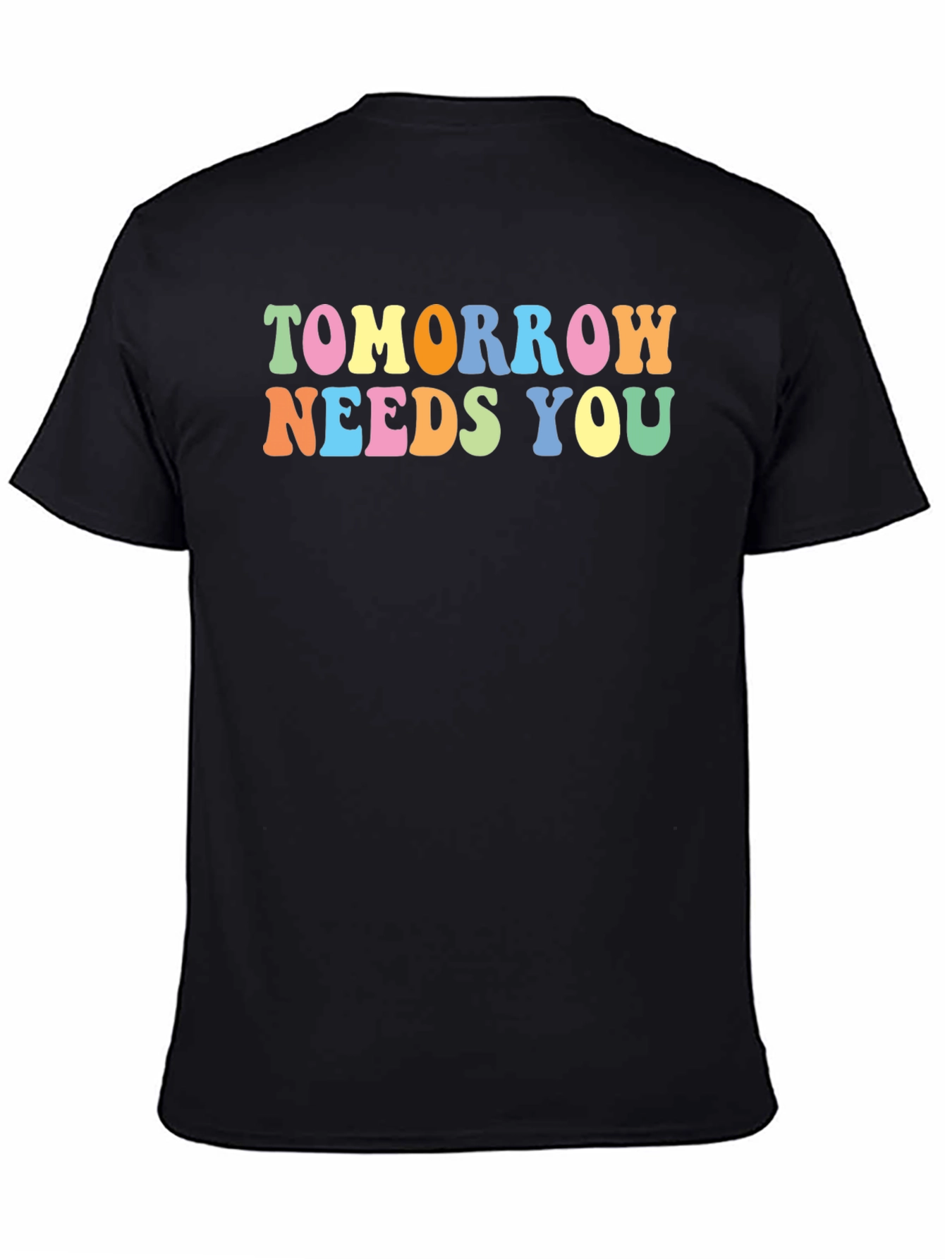 Tomorrow Needs You Graphic Tee - Positive Message