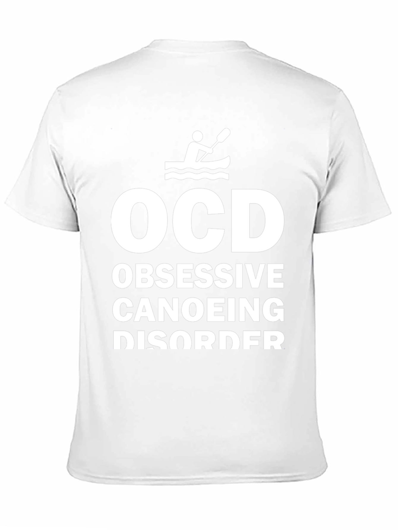 OCD Obsessive Canoeing Disorder Novelty T-Shirt