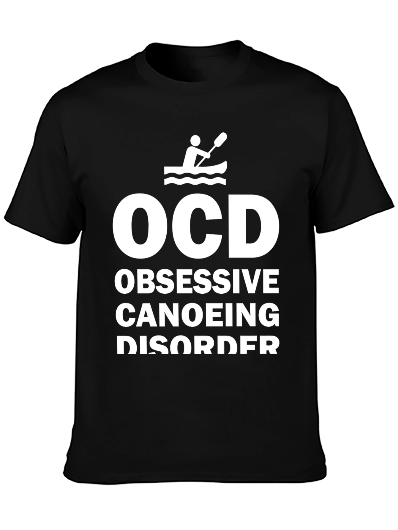 OCD Obsessive Canoeing Disorder Novelty T-Shirt