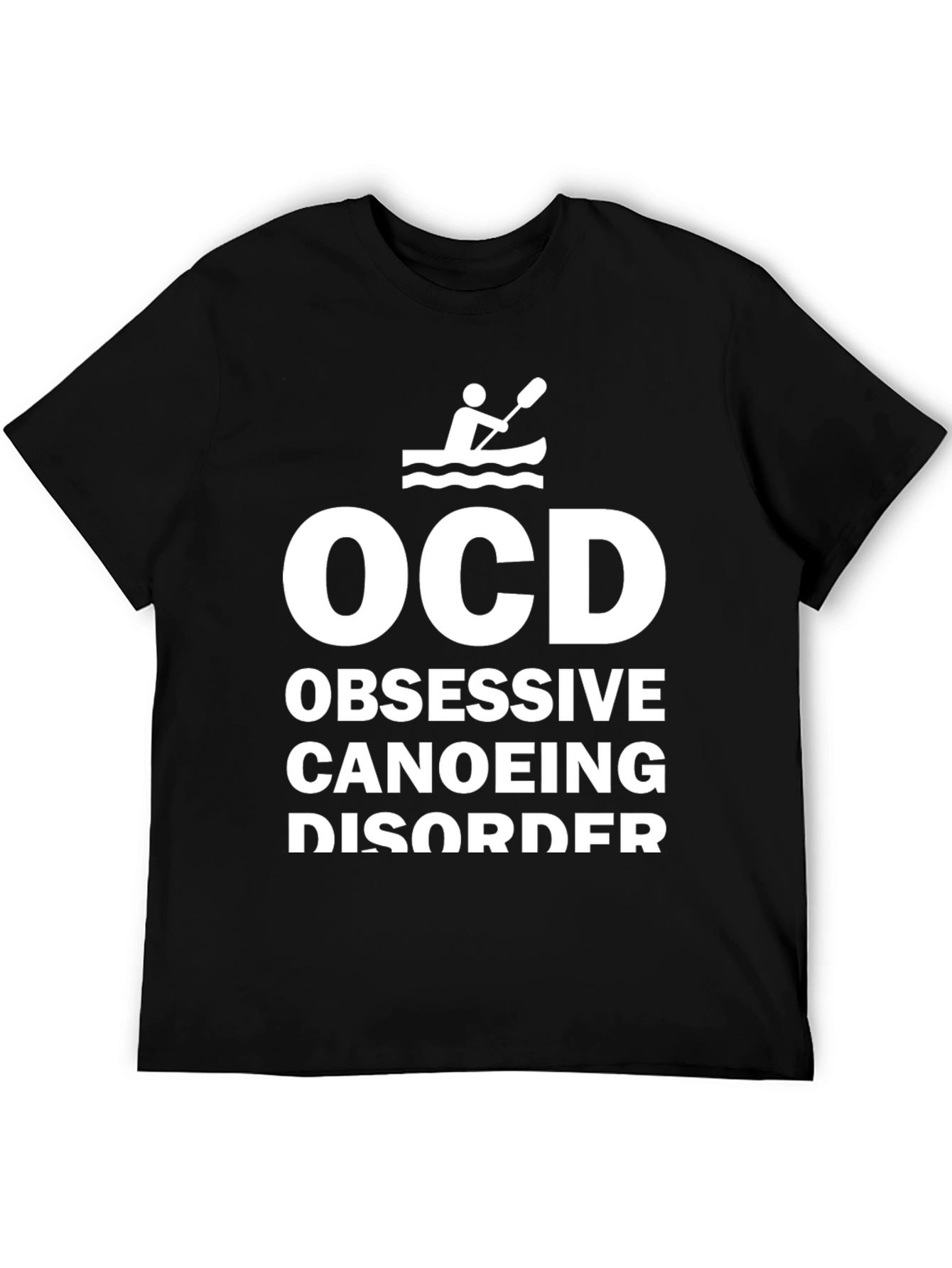 OCD Obsessive Canoeing Disorder Novelty T-Shirt