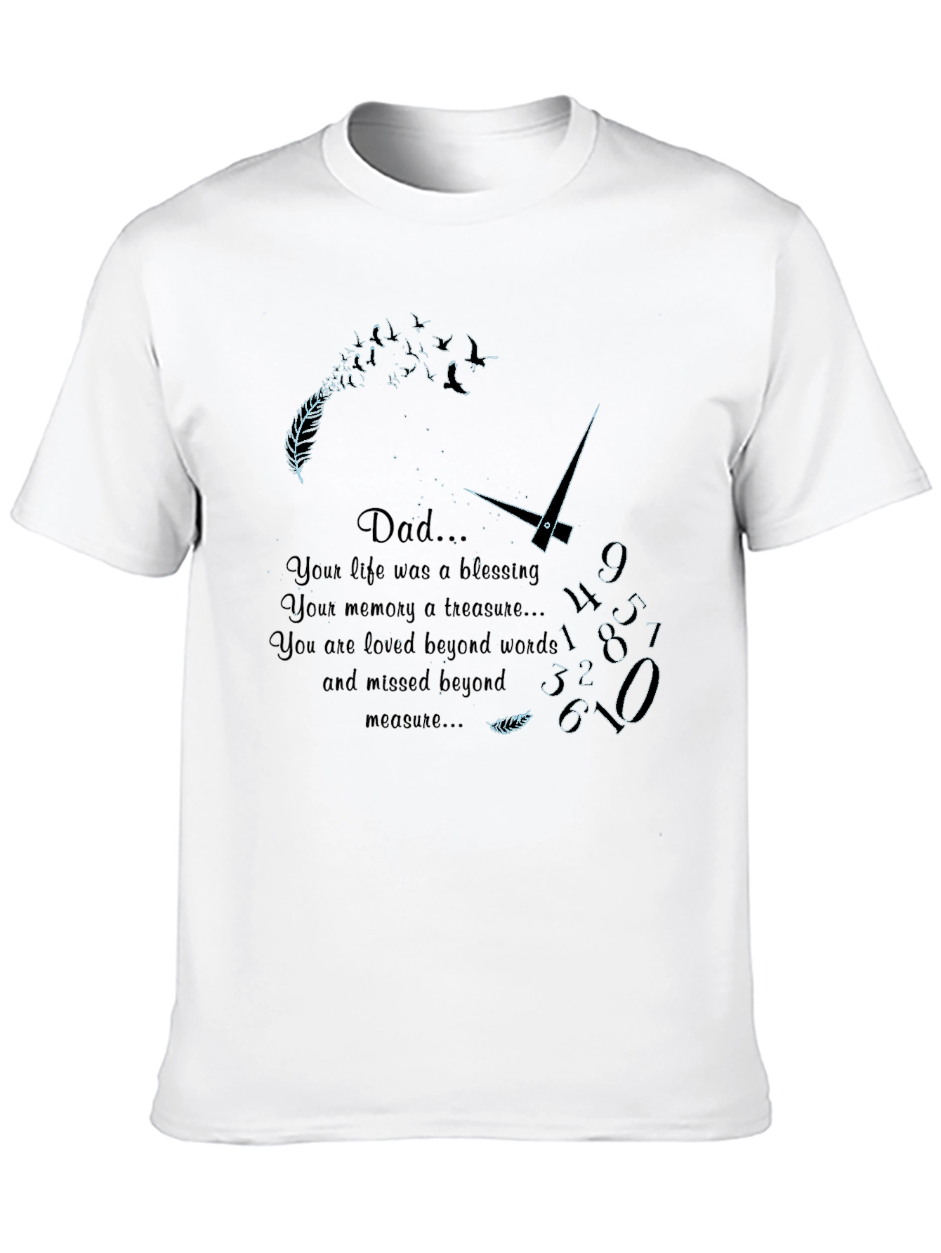 Dad Memorial T-Shirt - Loved Beyond Words