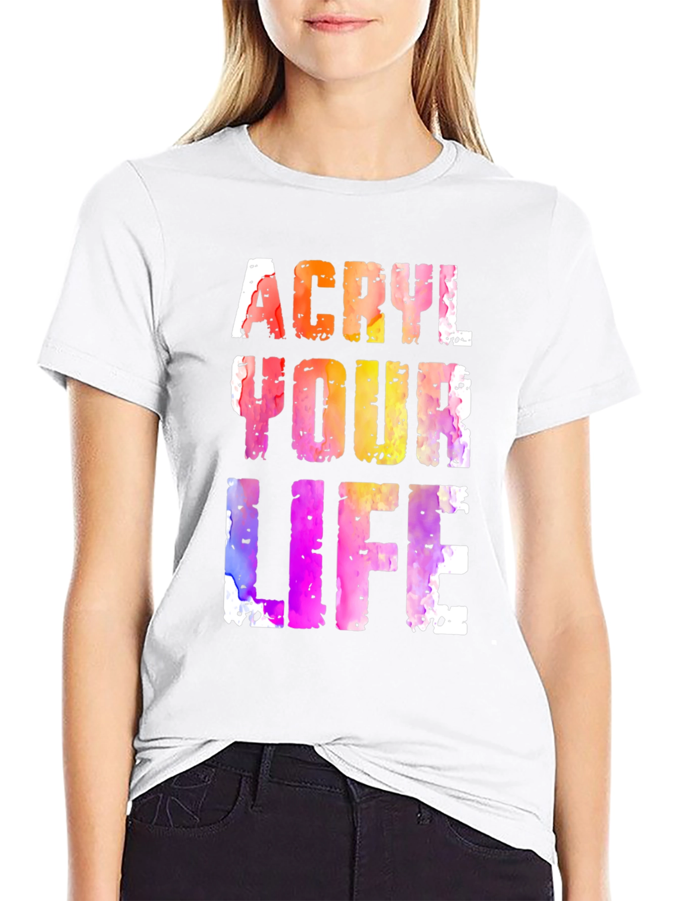 Acryl Your Life Graphic Tee - Unique Artistic Design