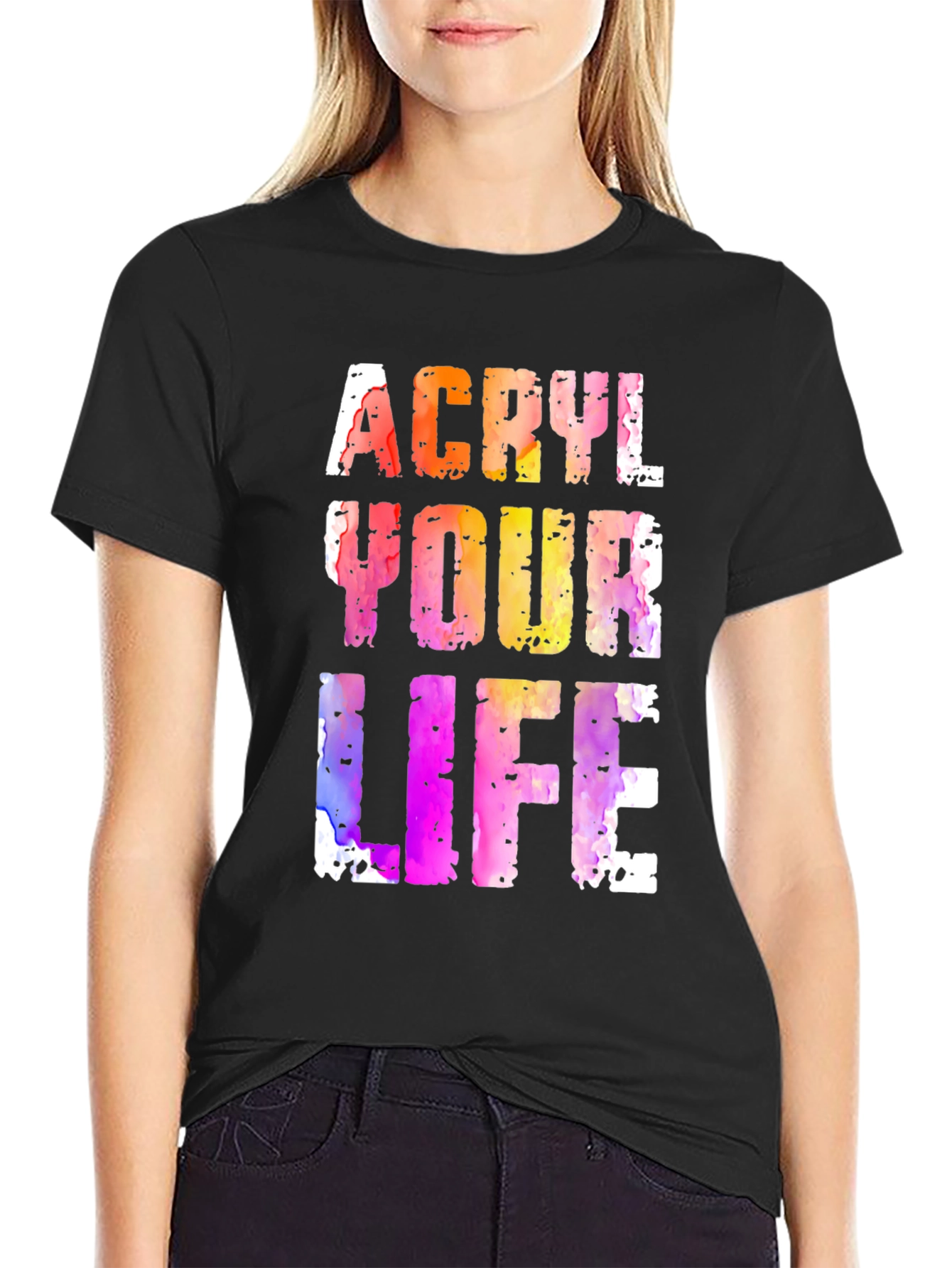 Acryl Your Life Graphic Tee - Unique Artistic Design