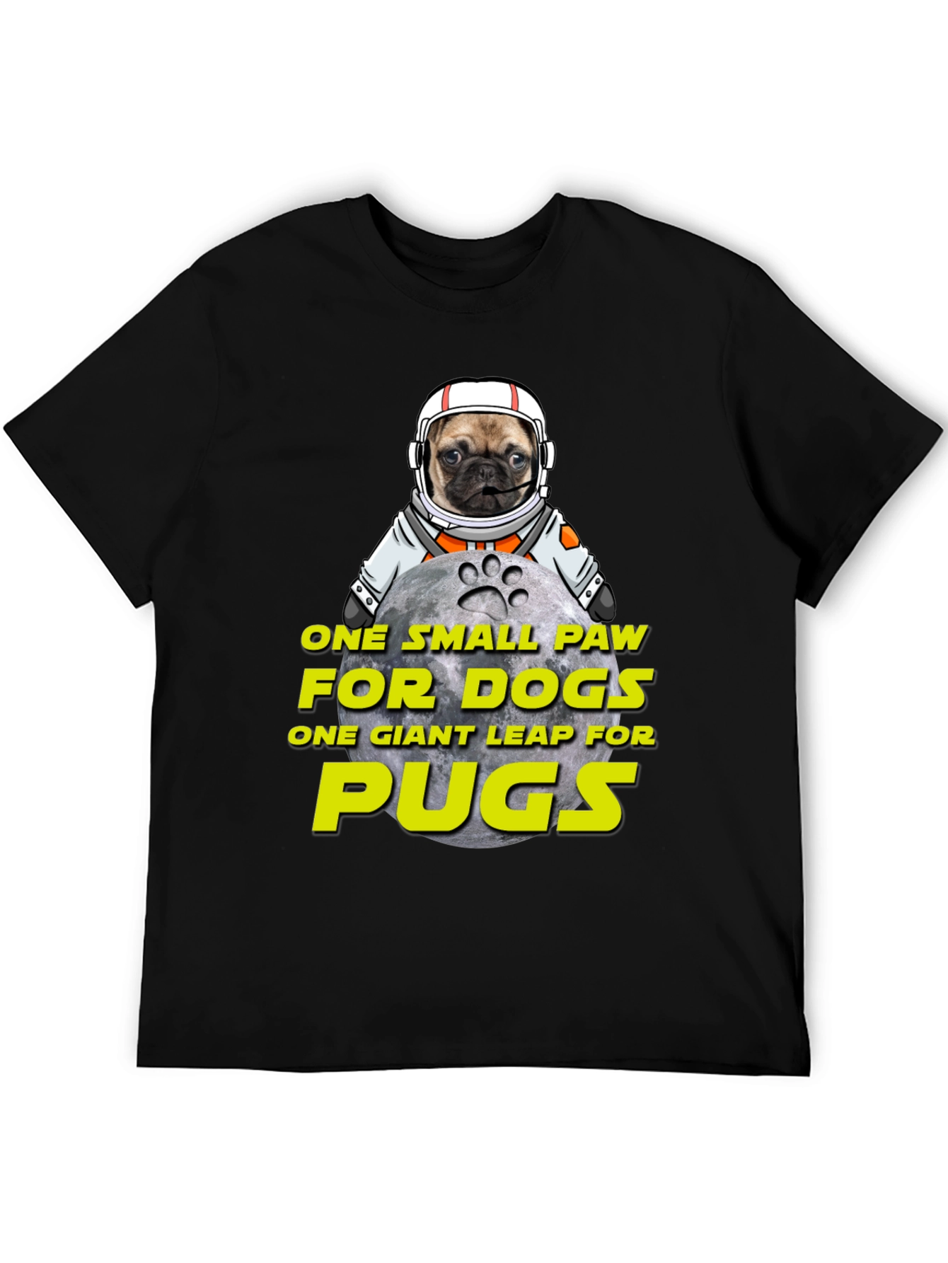 Pug Astronaut T-Shirt - One Small Paw Giant Leap