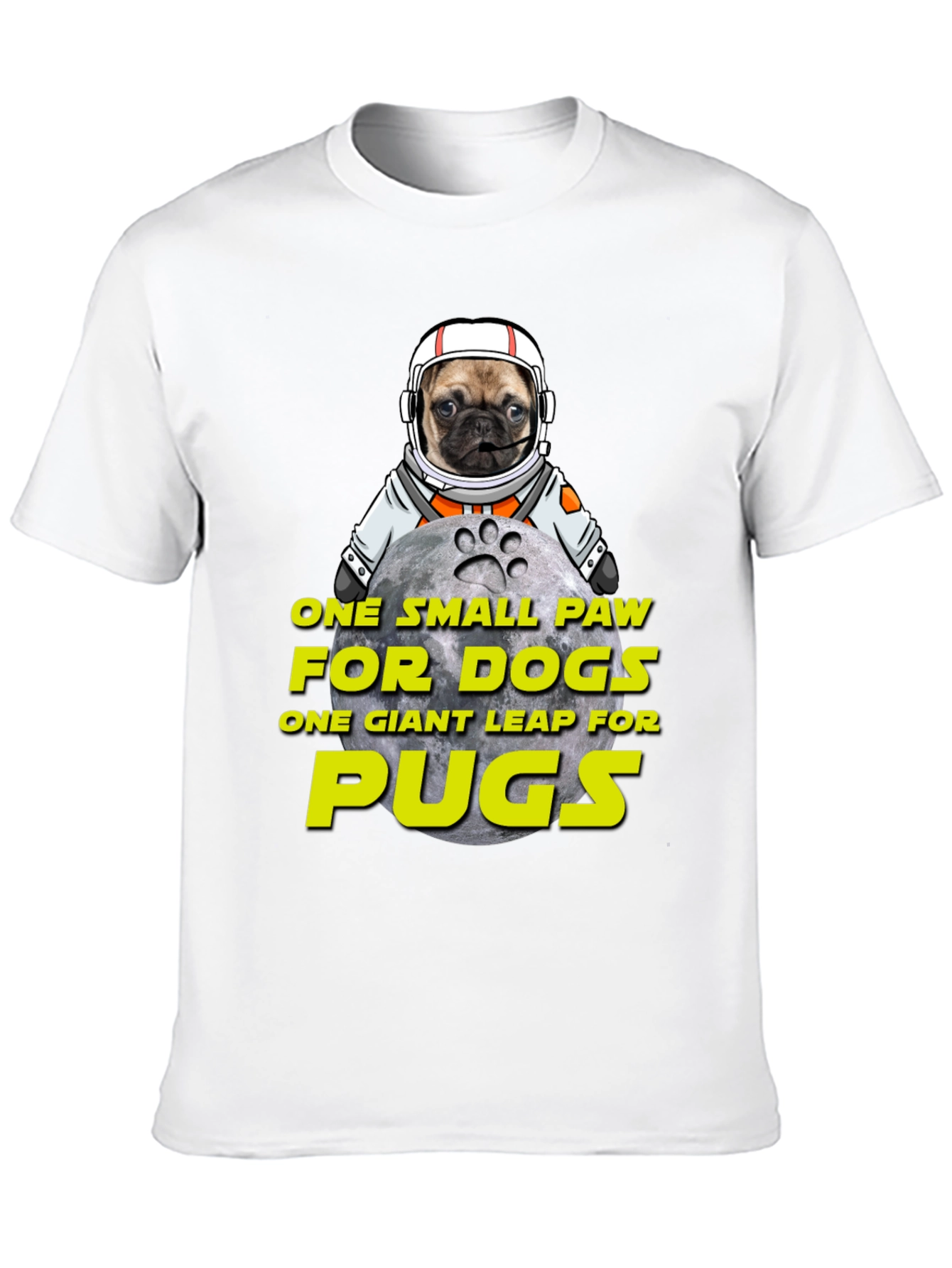 Pug Astronaut T-Shirt - One Small Paw Giant Leap