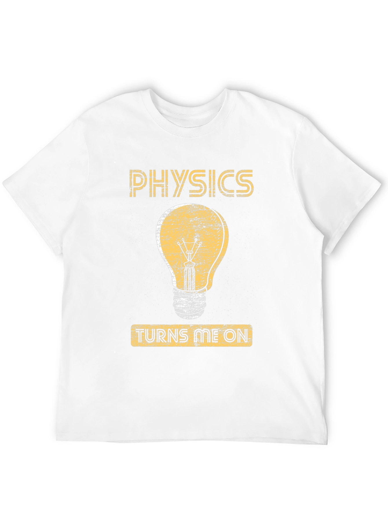 Physics Turns Me On T-Shirt - Funny Science Tee