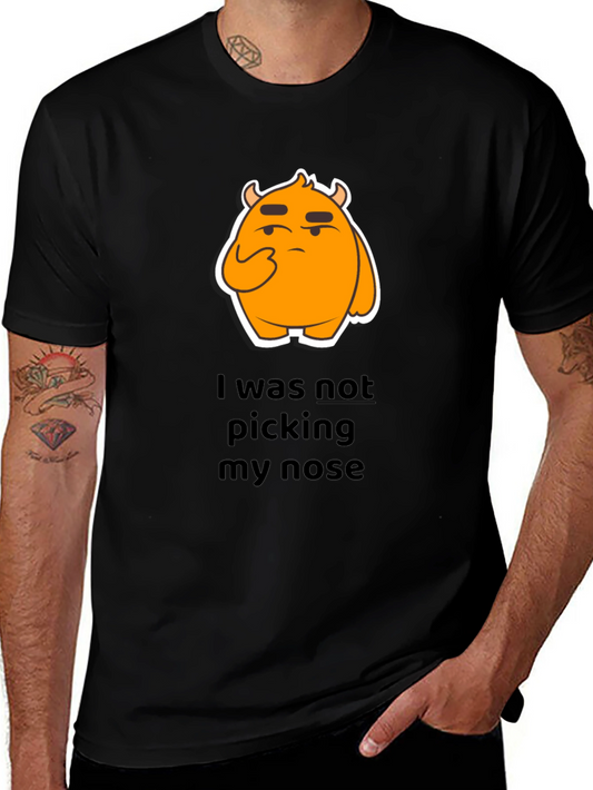 Funny Graphic T-Shirt - I Was Not Picking My Nose
