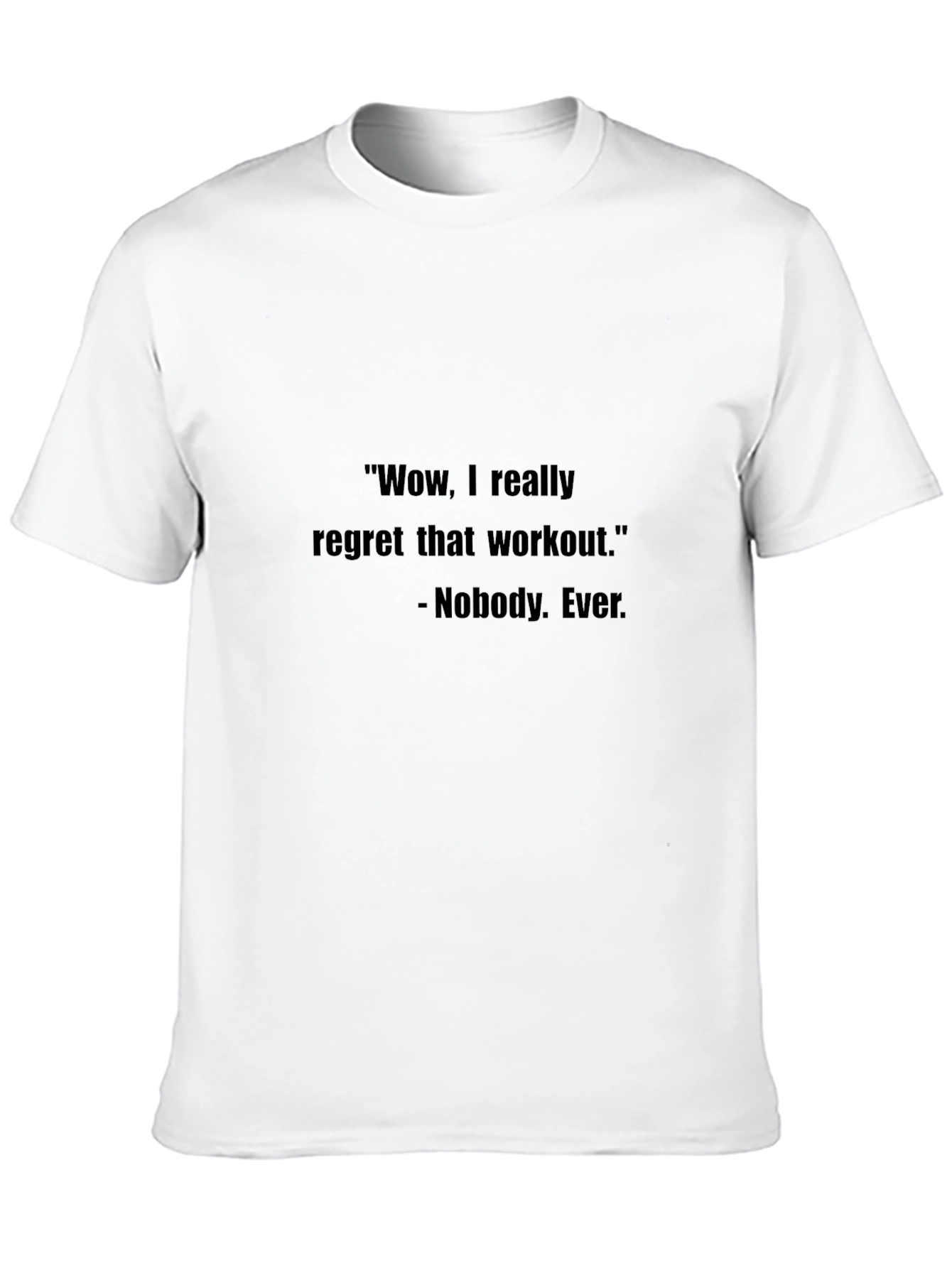 Workout Regret T-Shirt - Funny Gym Shirt