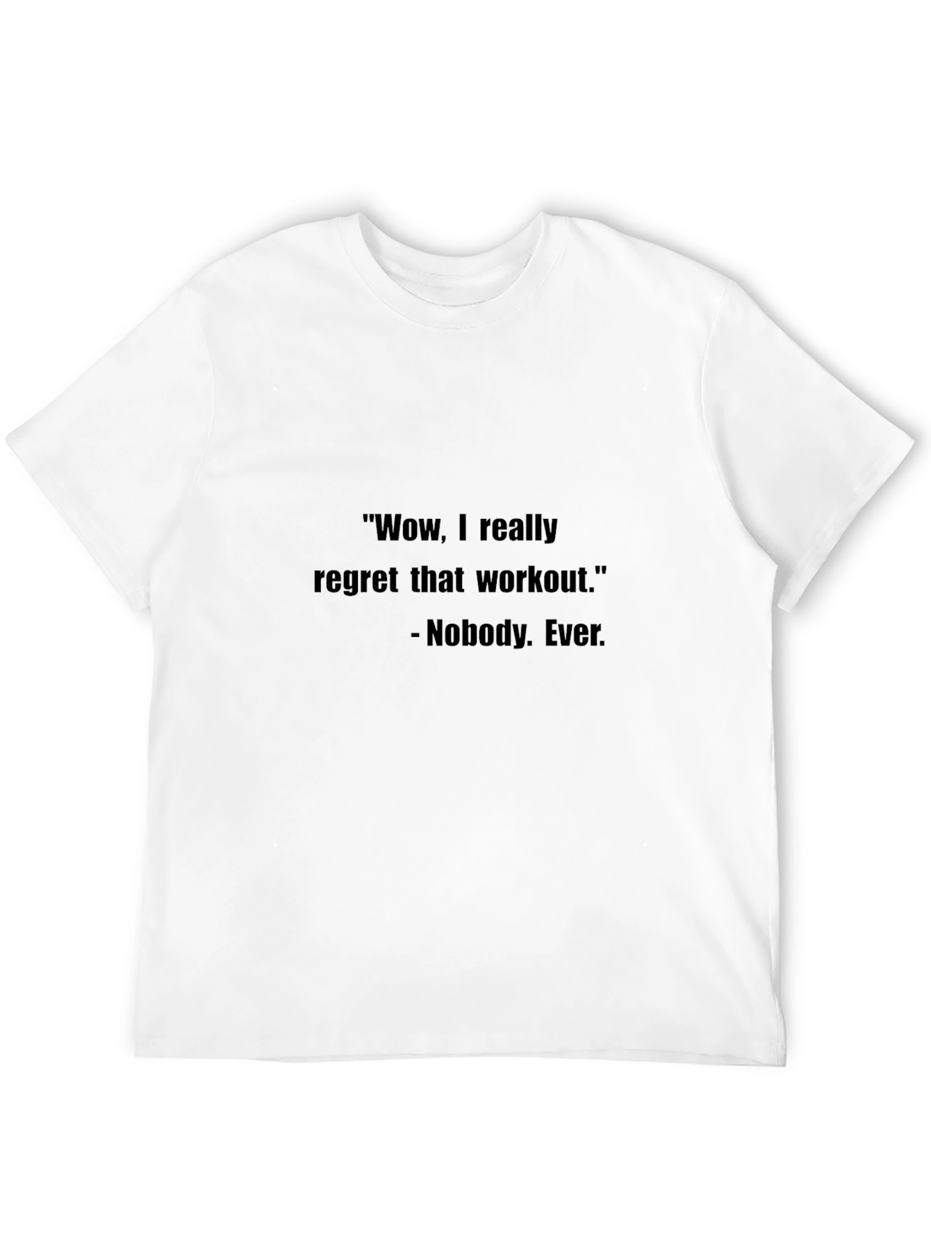 Workout Regret T-Shirt - Funny Gym Shirt