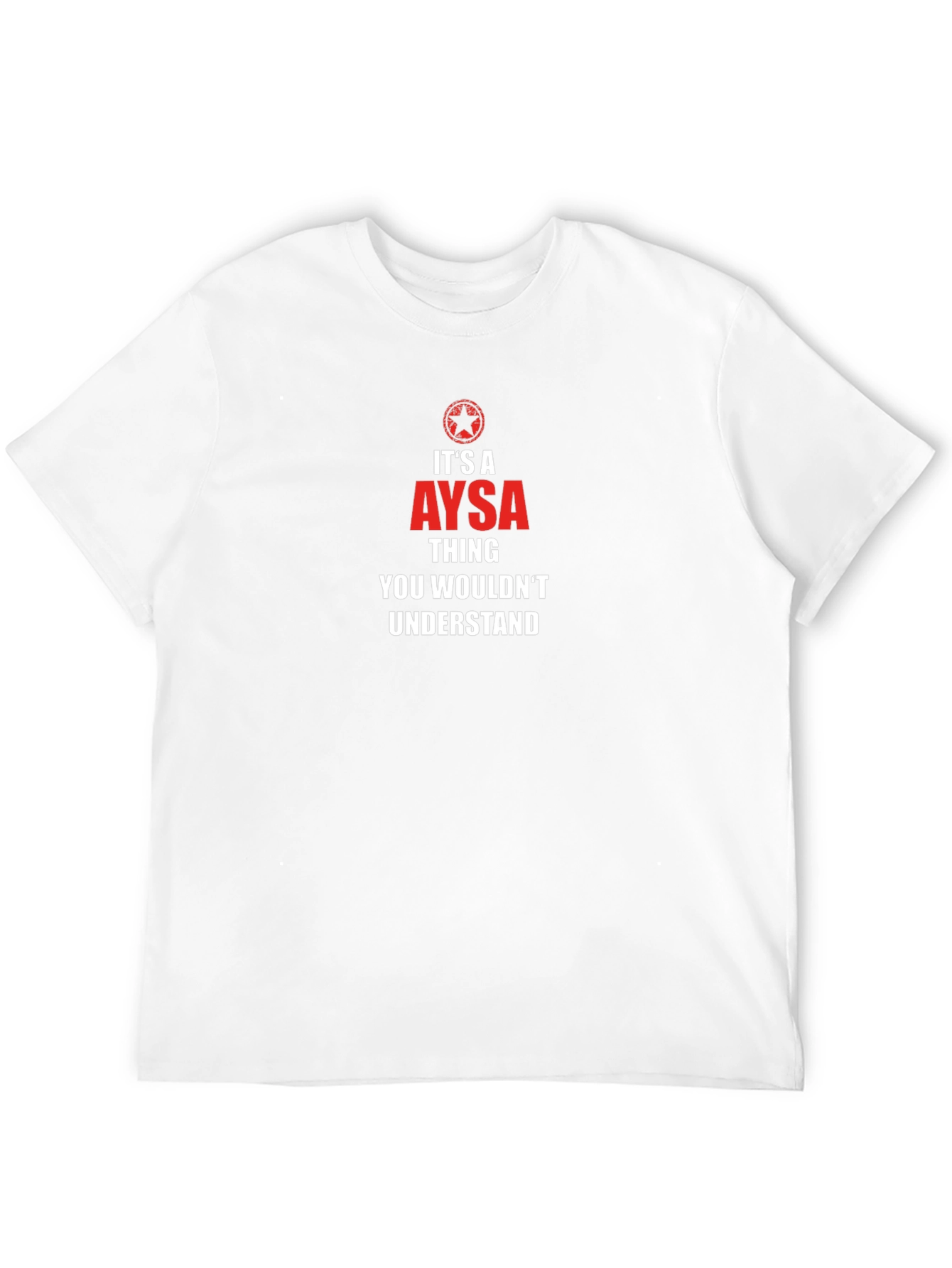Aysa Thing You Wouldnt Understand T-Shirt