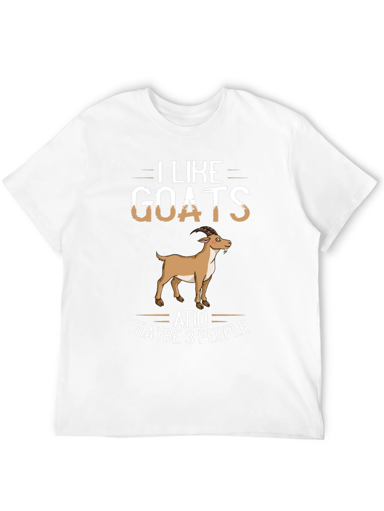 I Like Goats and Maybe 3 People Graphic Tee
