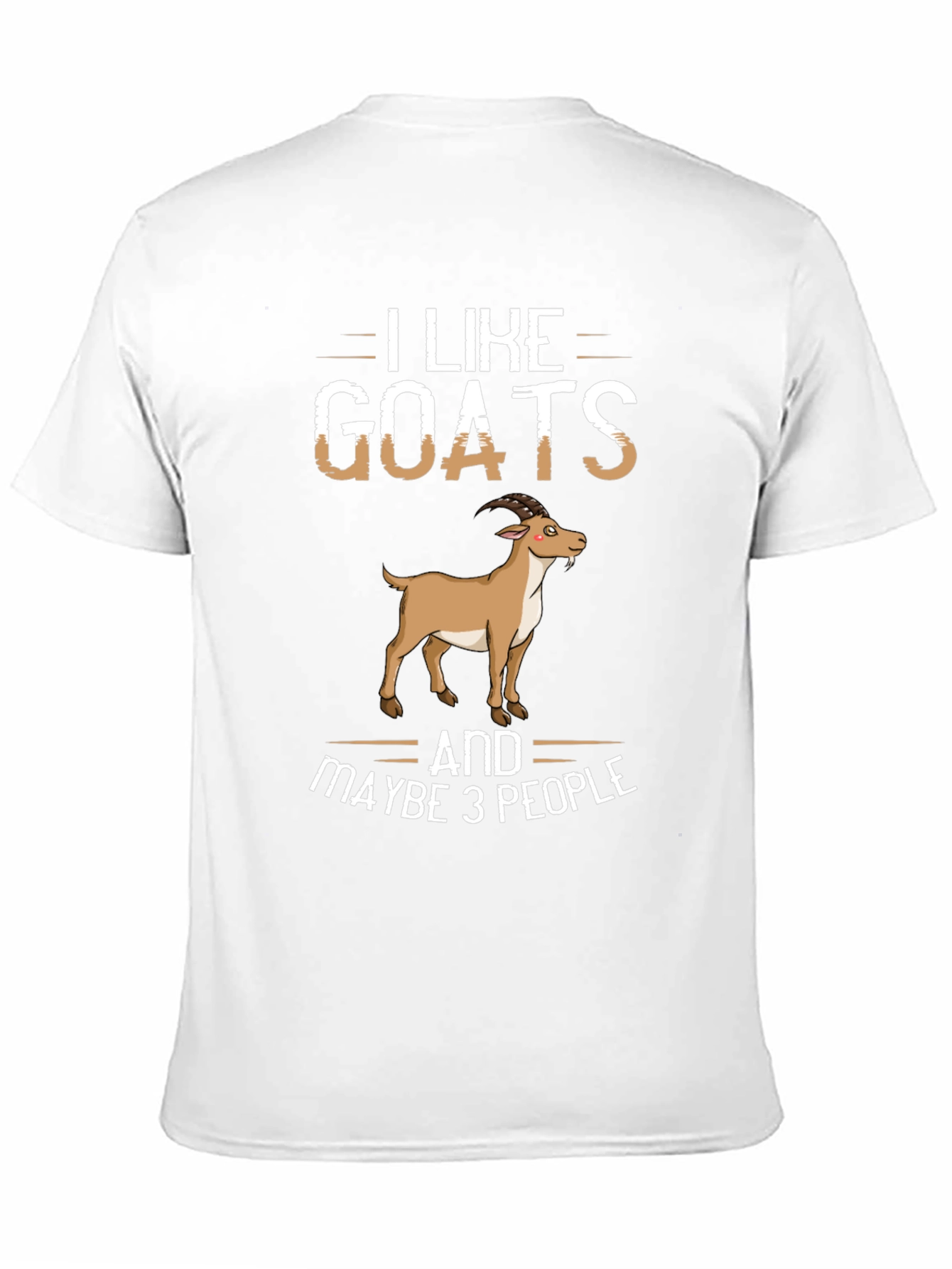I Like Goats and Maybe 3 People Graphic Tee