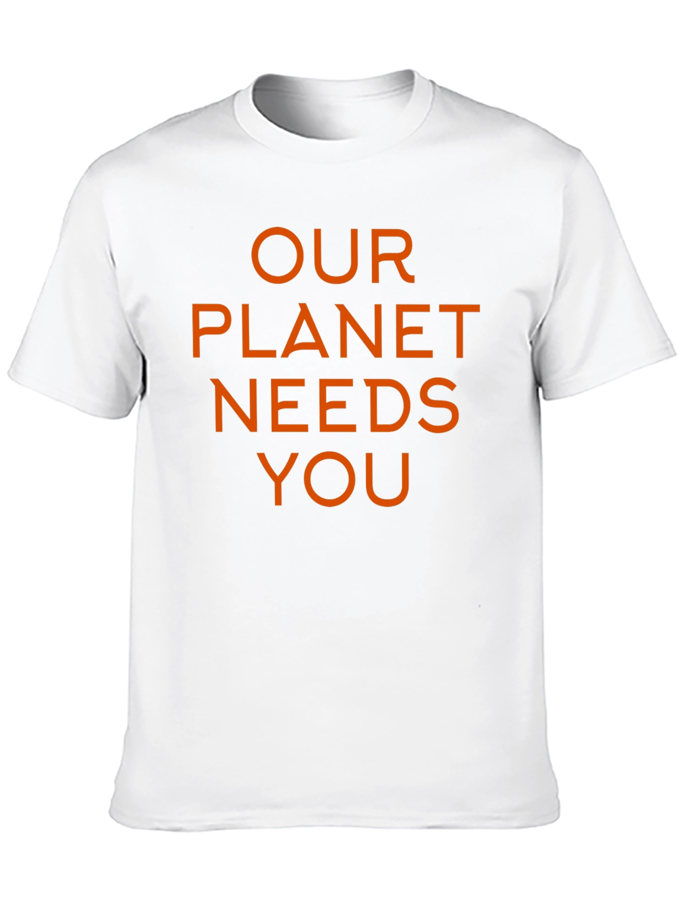 Our Planet Needs You T-Shirt