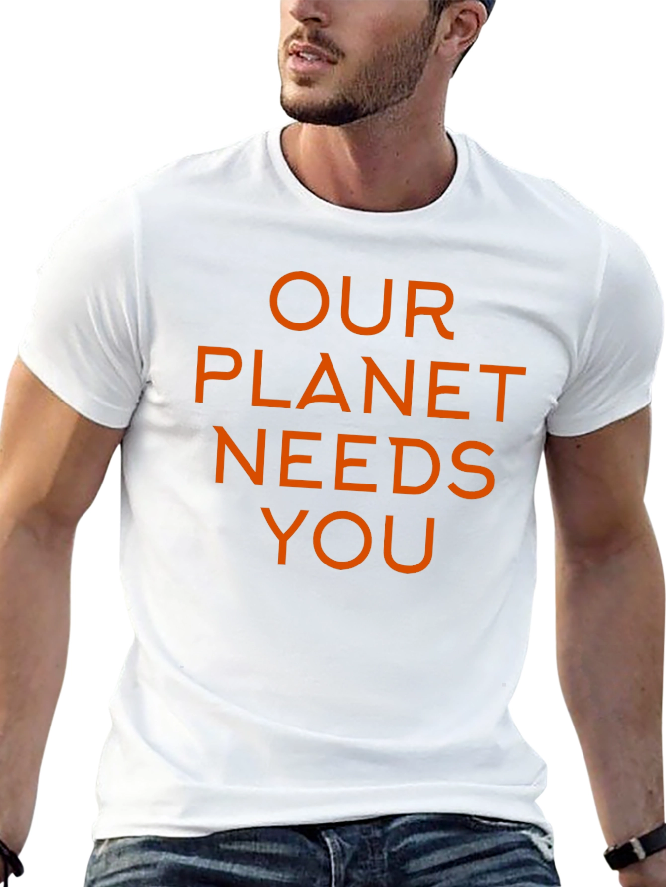 Our Planet Needs You T-Shirt