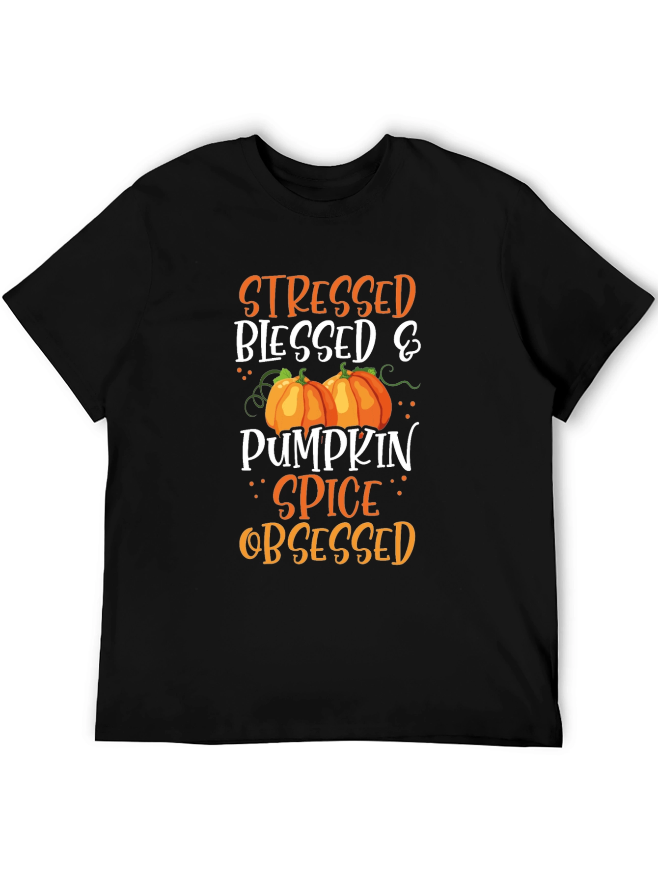 Stressed Blessed & Pumpkin Spice Obsessed T-Shirt