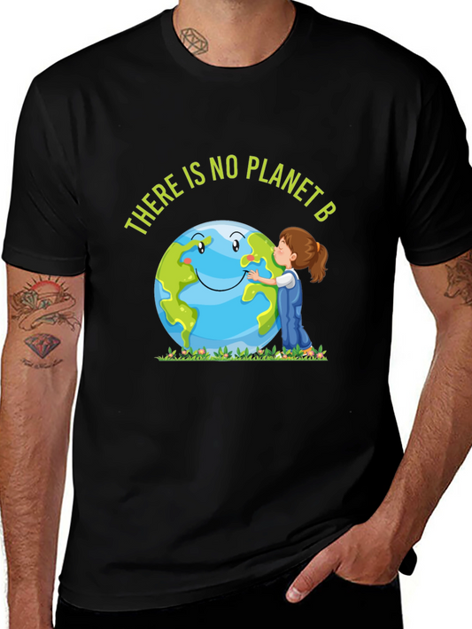 Save the Planet T-Shirt - There is No Planet B