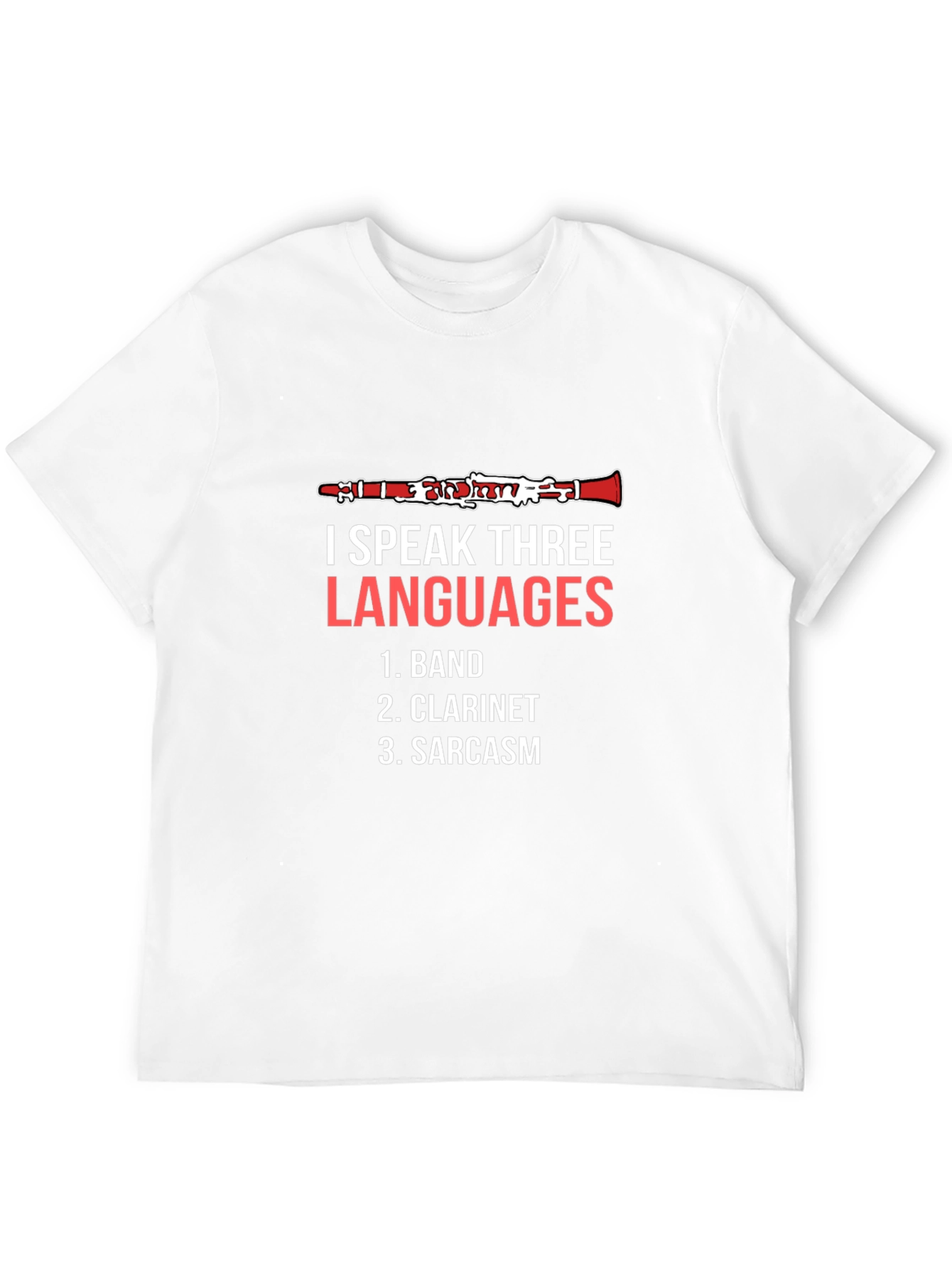 I Speak Three Languages Clarinet Player T-Shirt