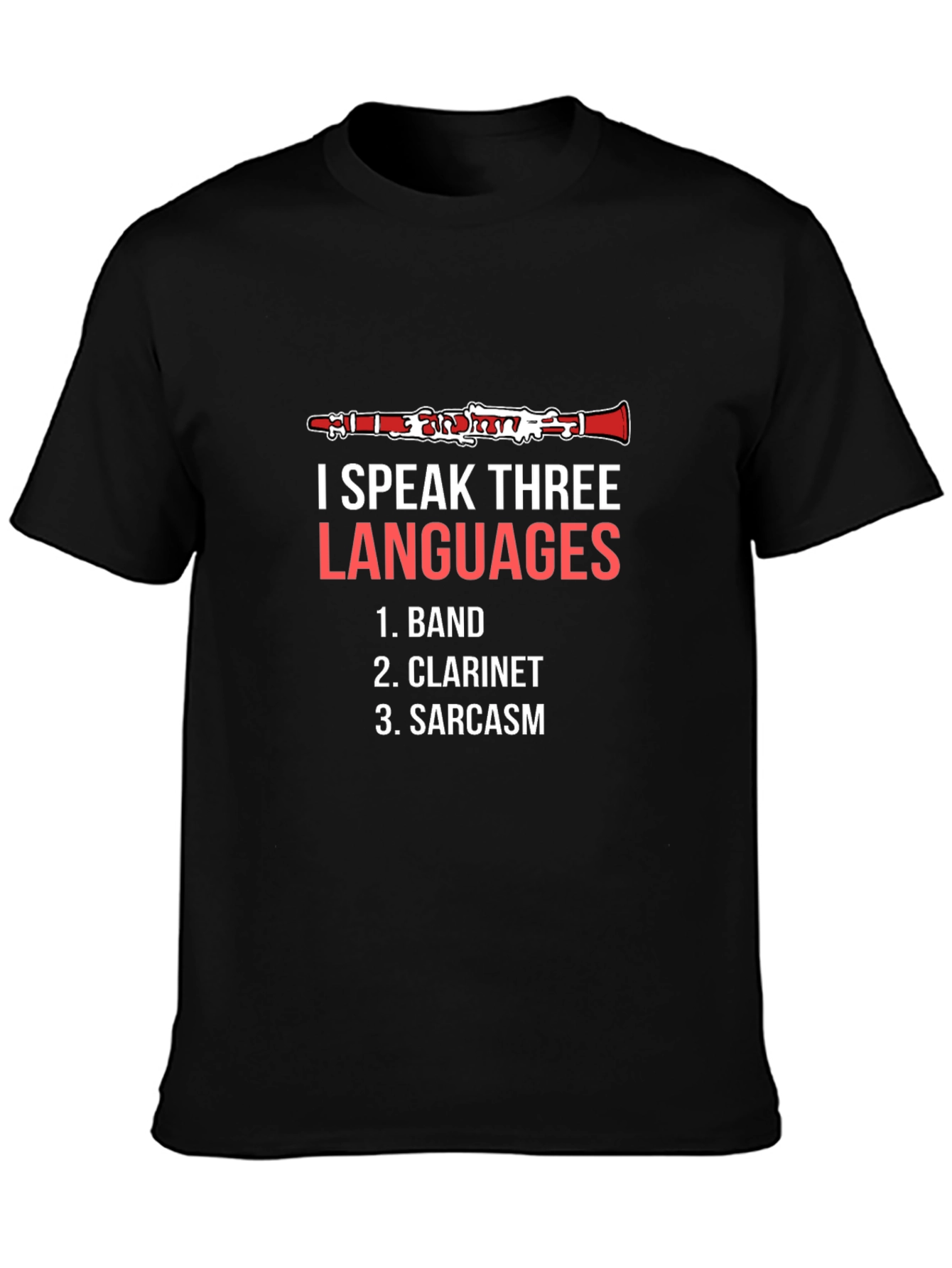 I Speak Three Languages Clarinet Player T-Shirt