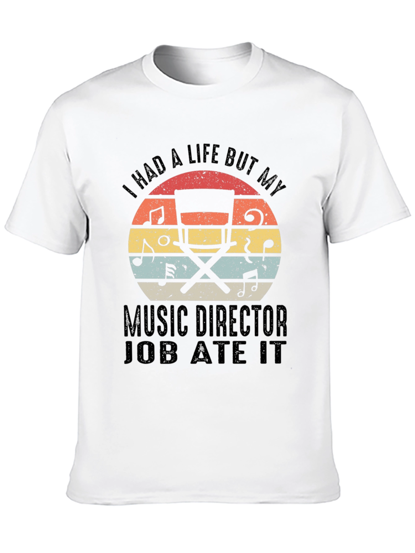 Music Director Ate My Life T-Shirt