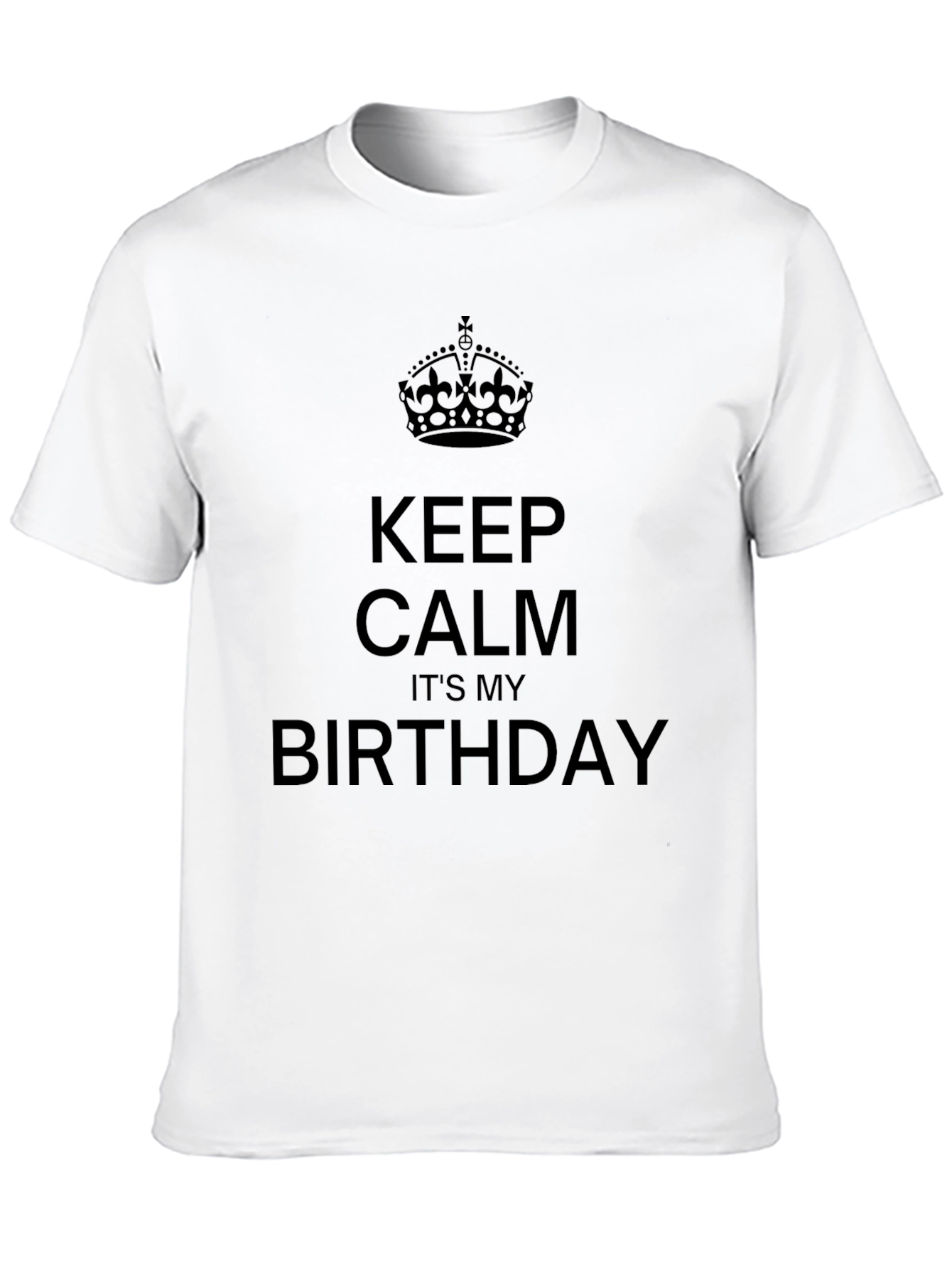 Keep Calm Its My Birthday Black Graphic Tee