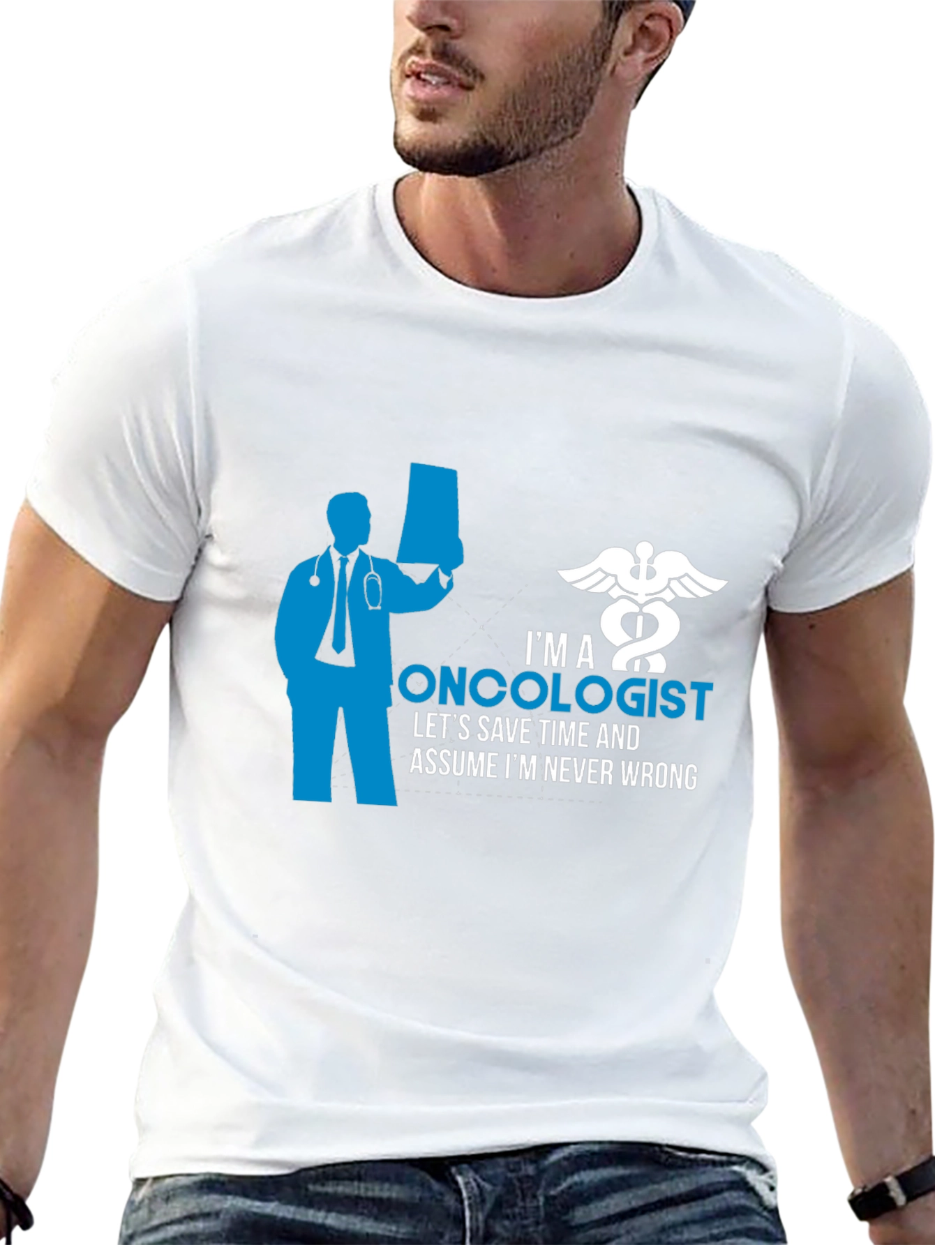 Oncologist Graphic T-Shirt - Save Time Never Wrong!