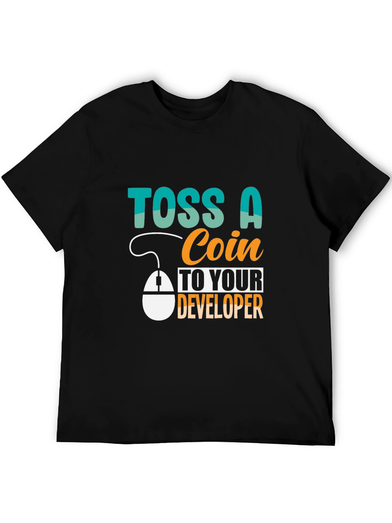 Toss a Coin to Your Developer T-Shirt