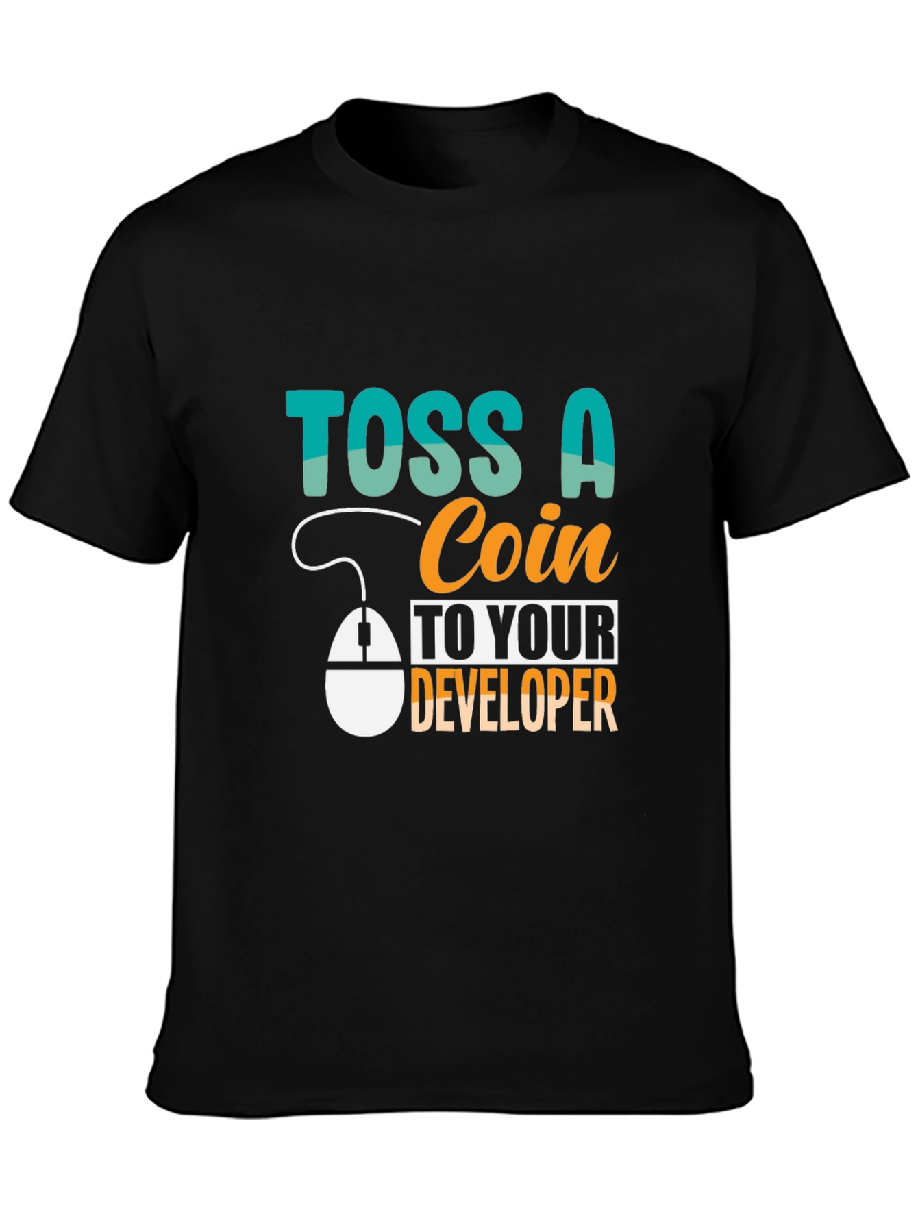 Toss a Coin to Your Developer T-Shirt