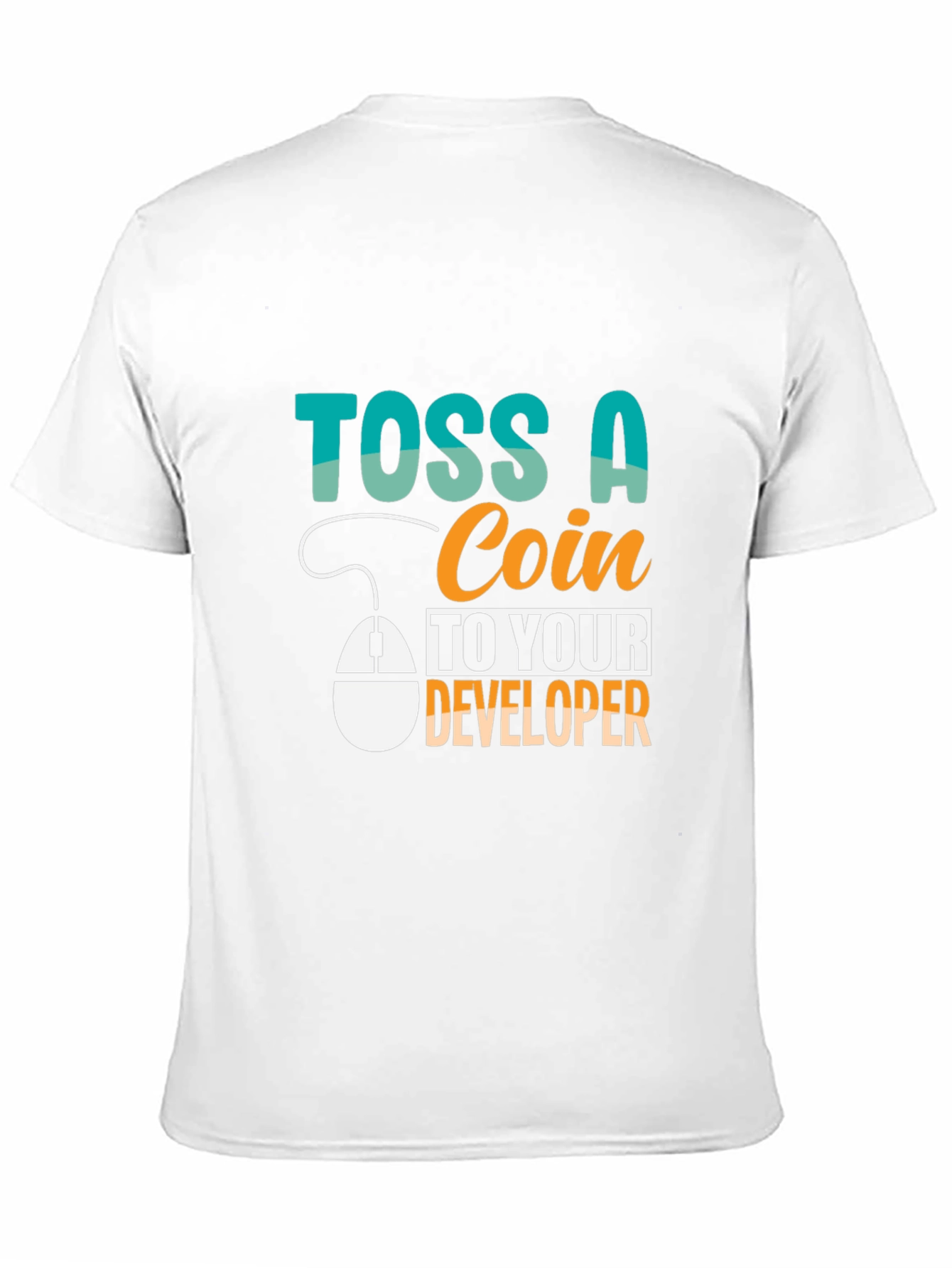 Toss a Coin to Your Developer T-Shirt