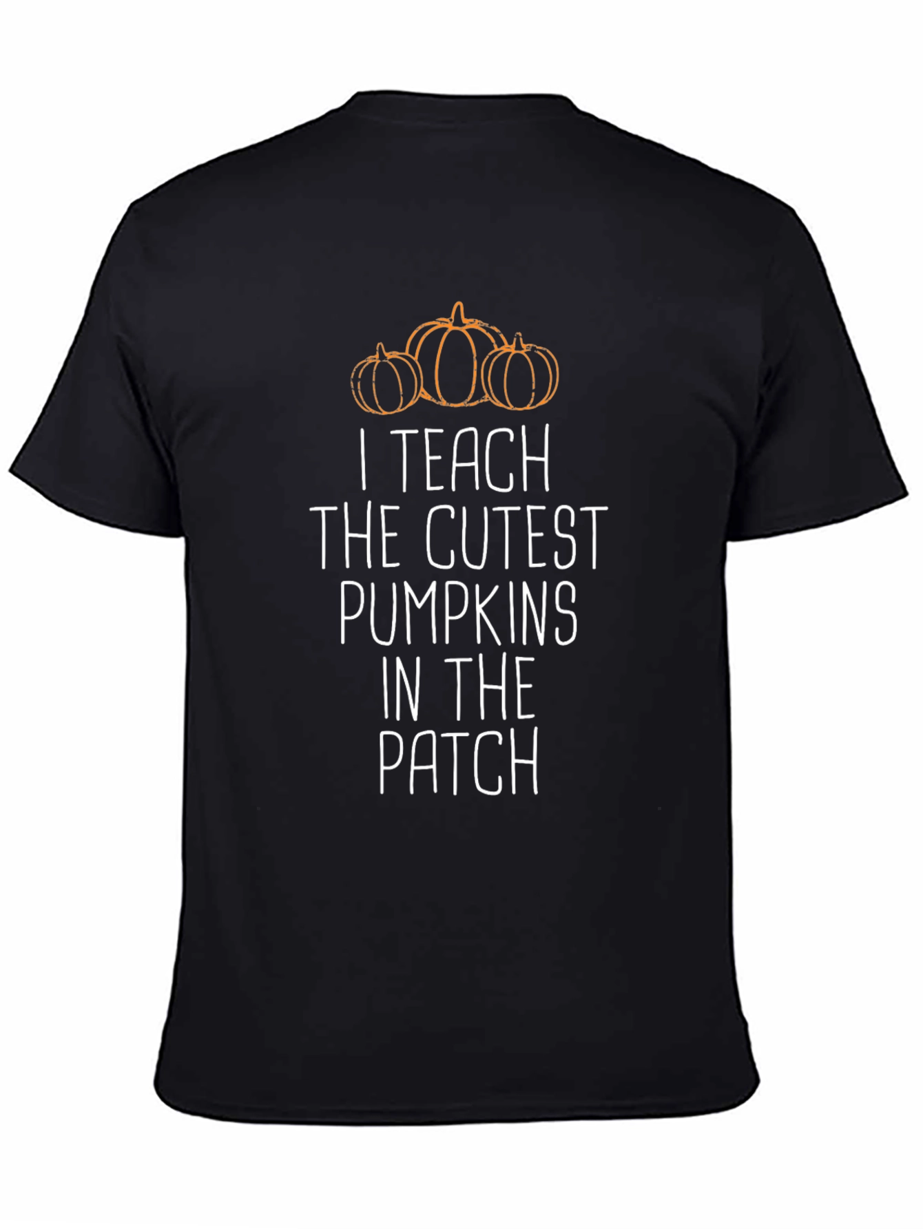 I Teach Cutest Pumpkins T-Shirt