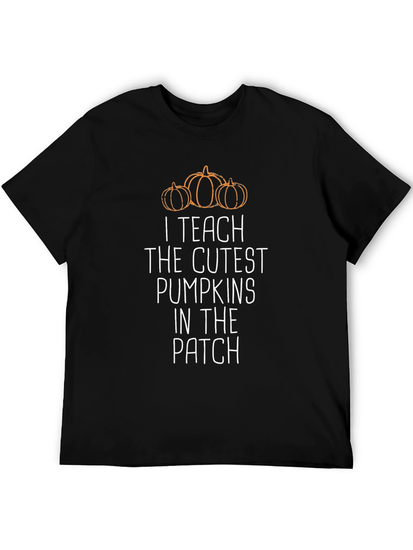 I Teach Cutest Pumpkins T-Shirt