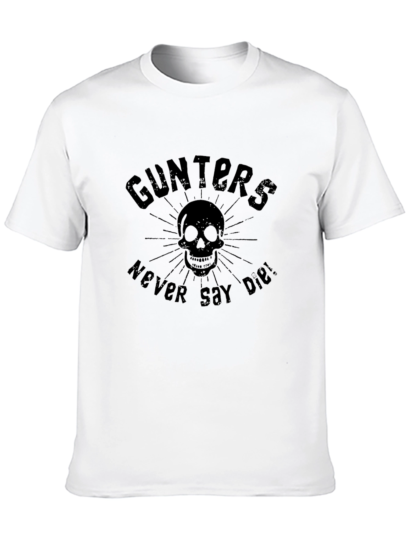 Gunters Never Say Die! Skull Graphic Black T-Shirt