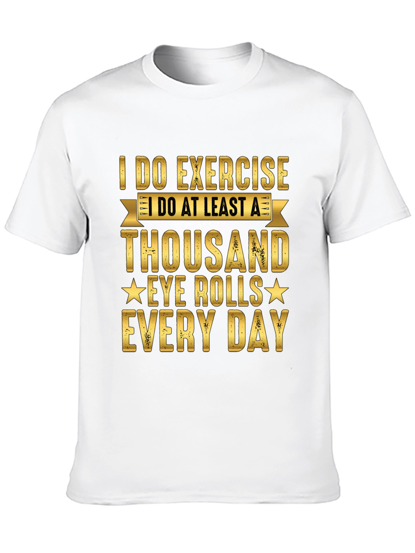 Funny Exercise Eye Roll T-Shirt