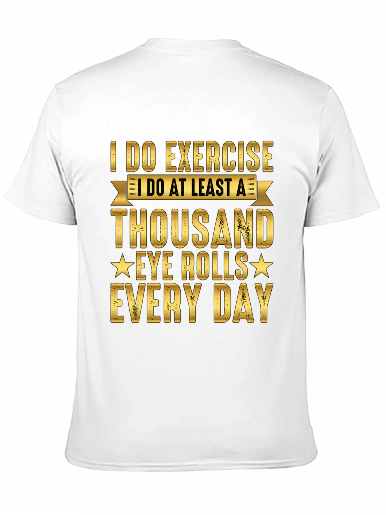 Funny Exercise Eye Roll T-Shirt