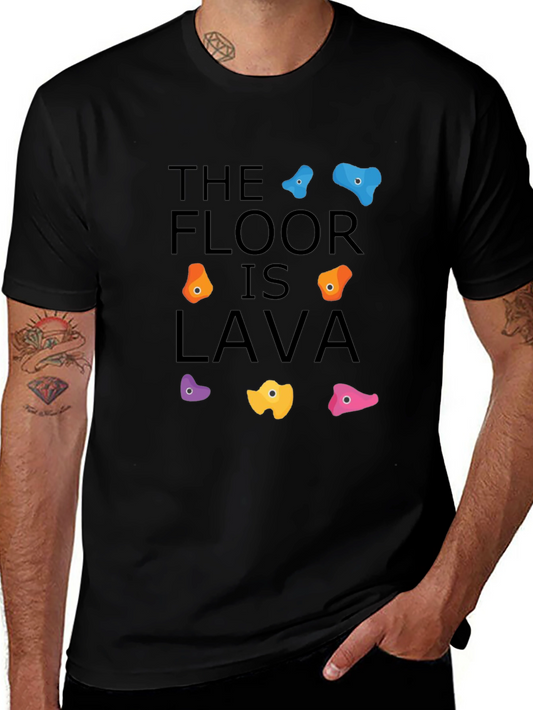 The Floor is Lava T-Shirt - Rock Climbing Design